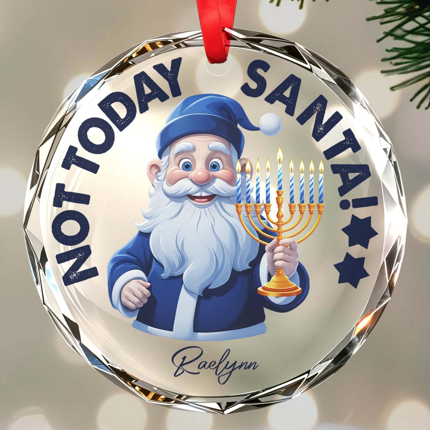 Not Today Santa Celebrate With Joy And Light