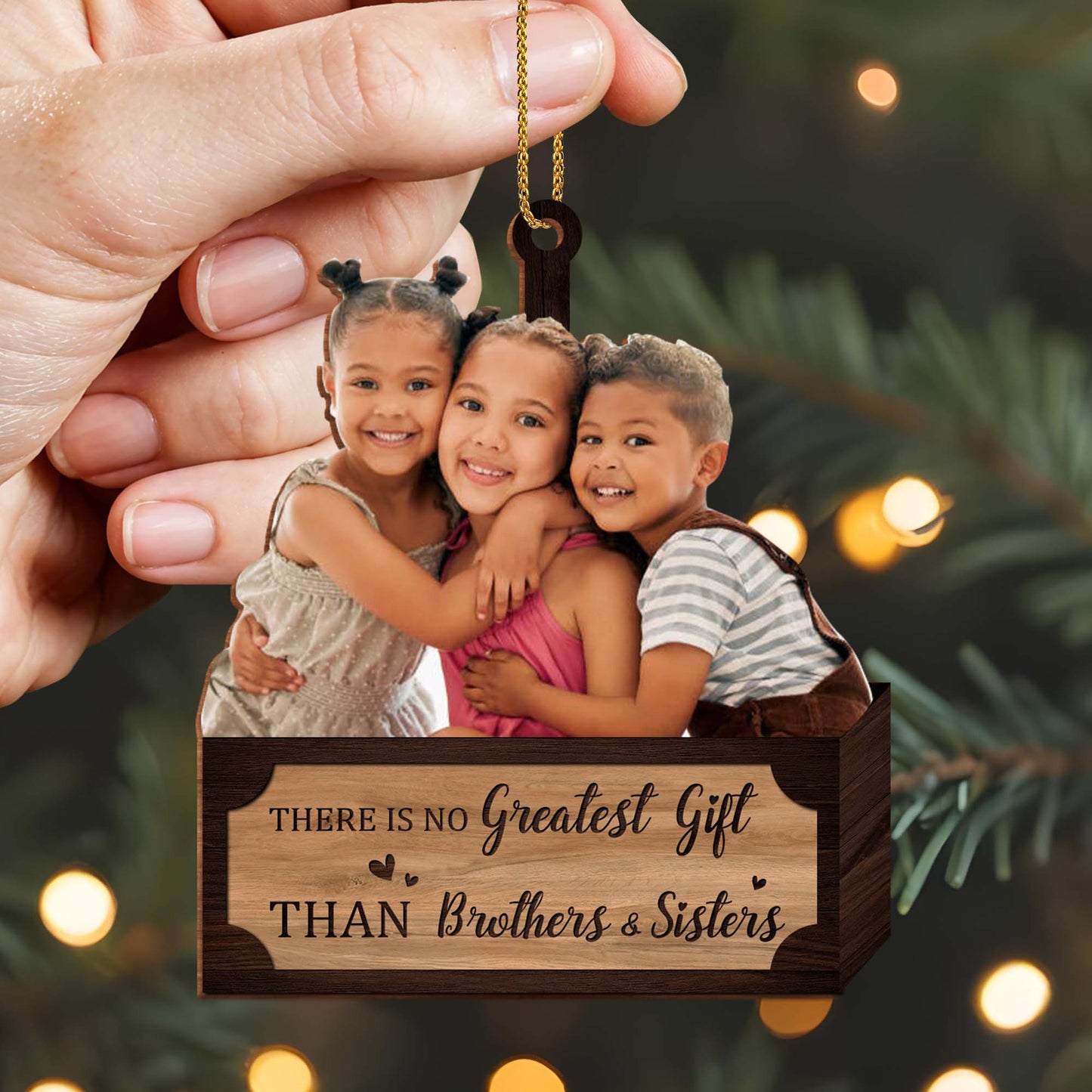 Greatest Gift Than Brothers & Sisters Ornament