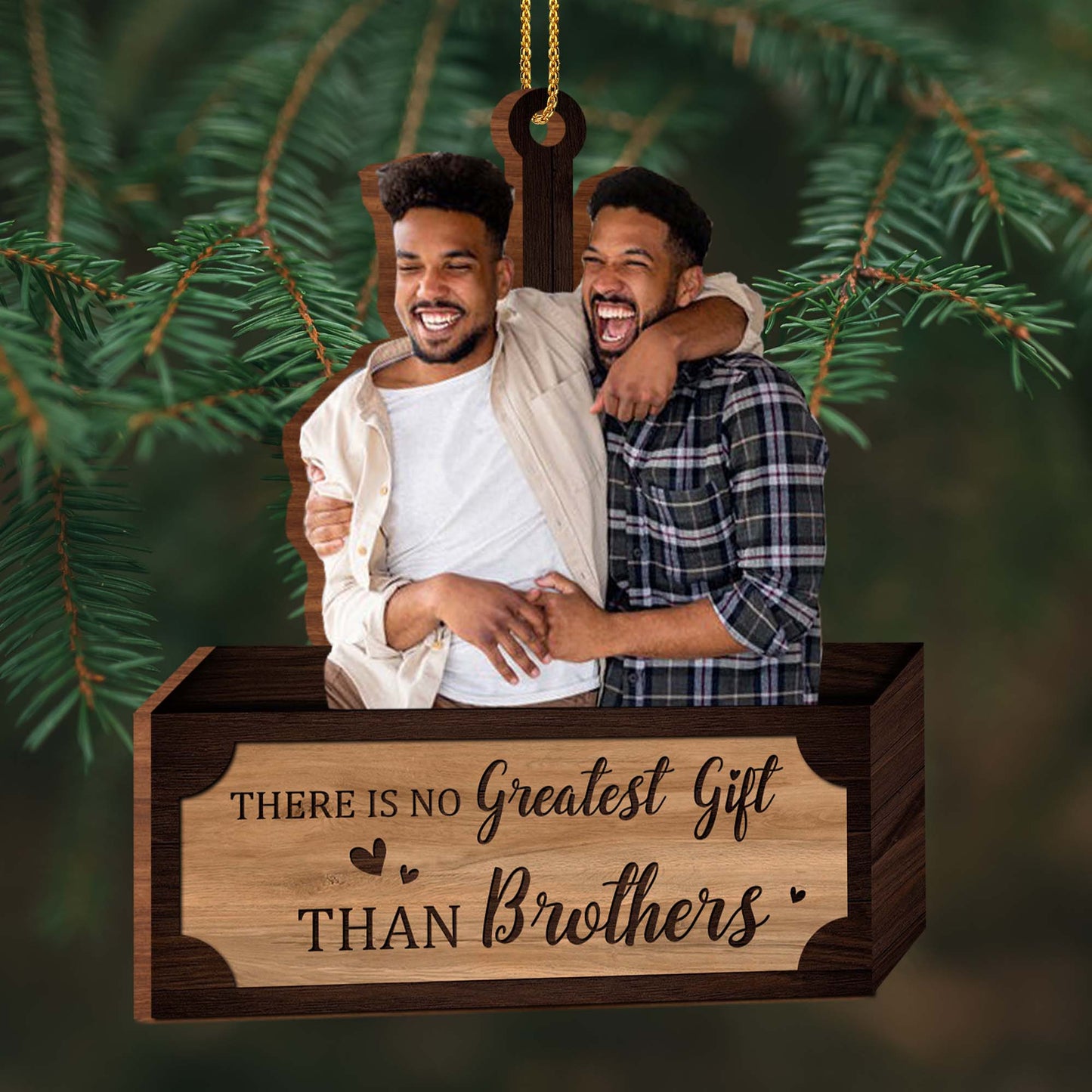 There Is No Greater Gift Than Brothers