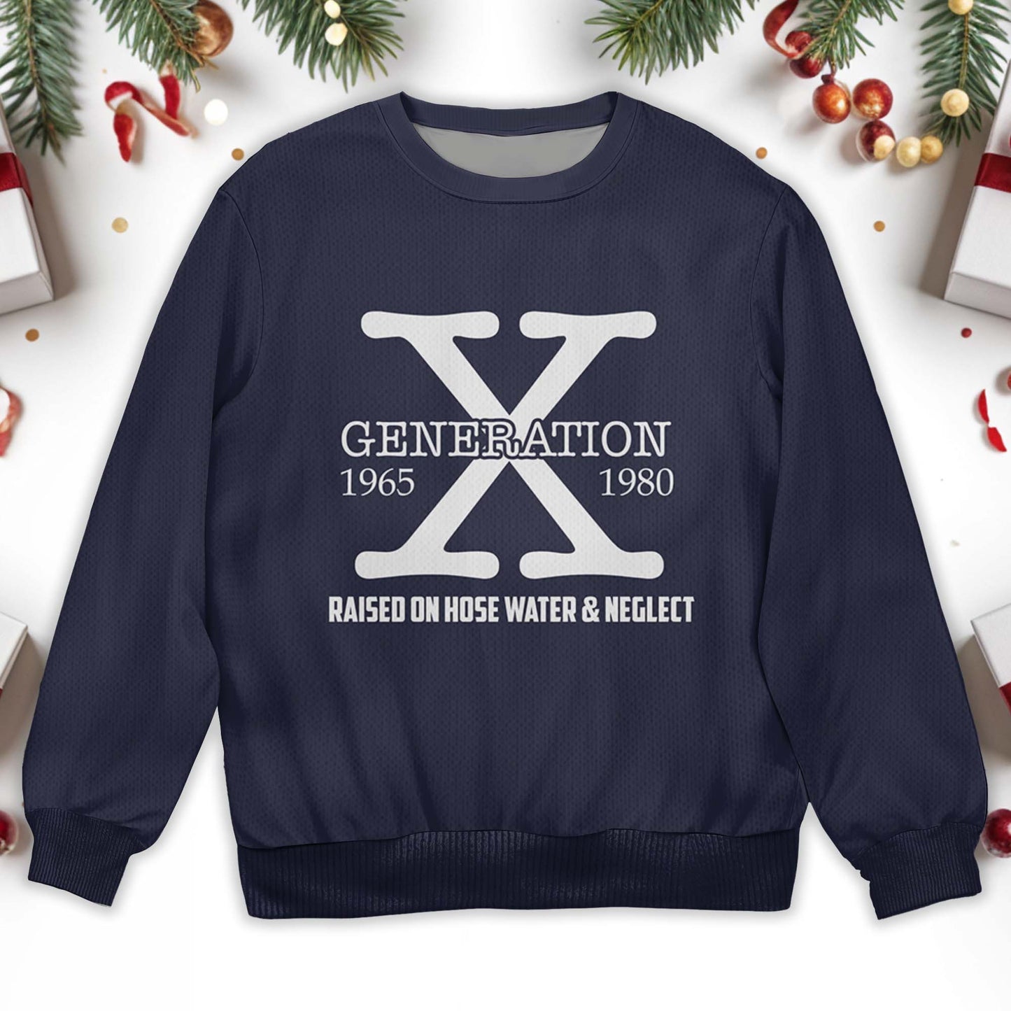 Raised On Hose Water & Neglect Sweater