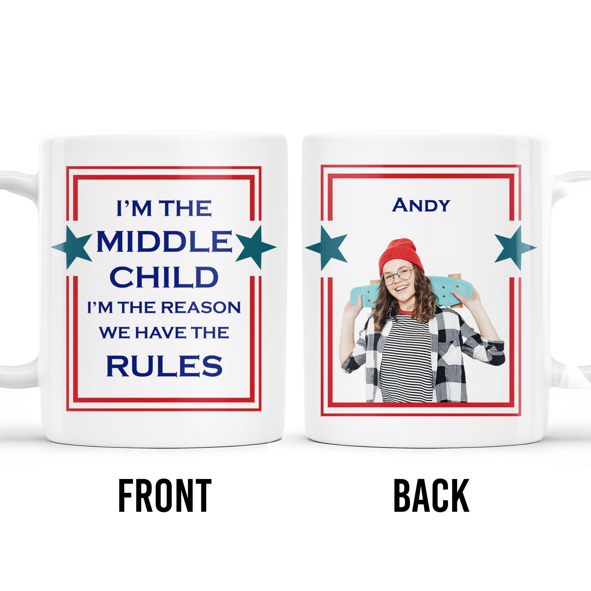 Middle Child The Reason We Have The Rules Mug With Stars