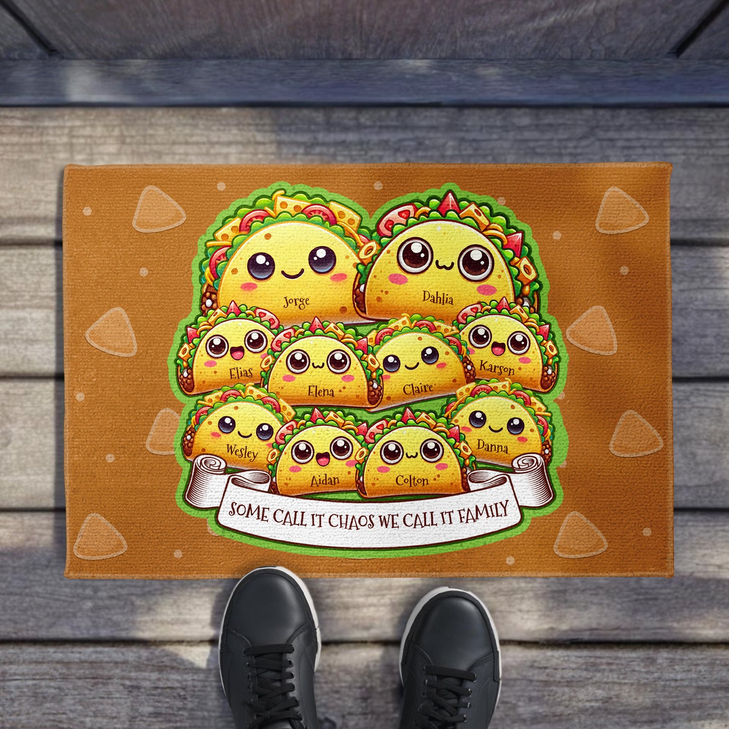 Some Call It Chaos We Call It Family Taco Design