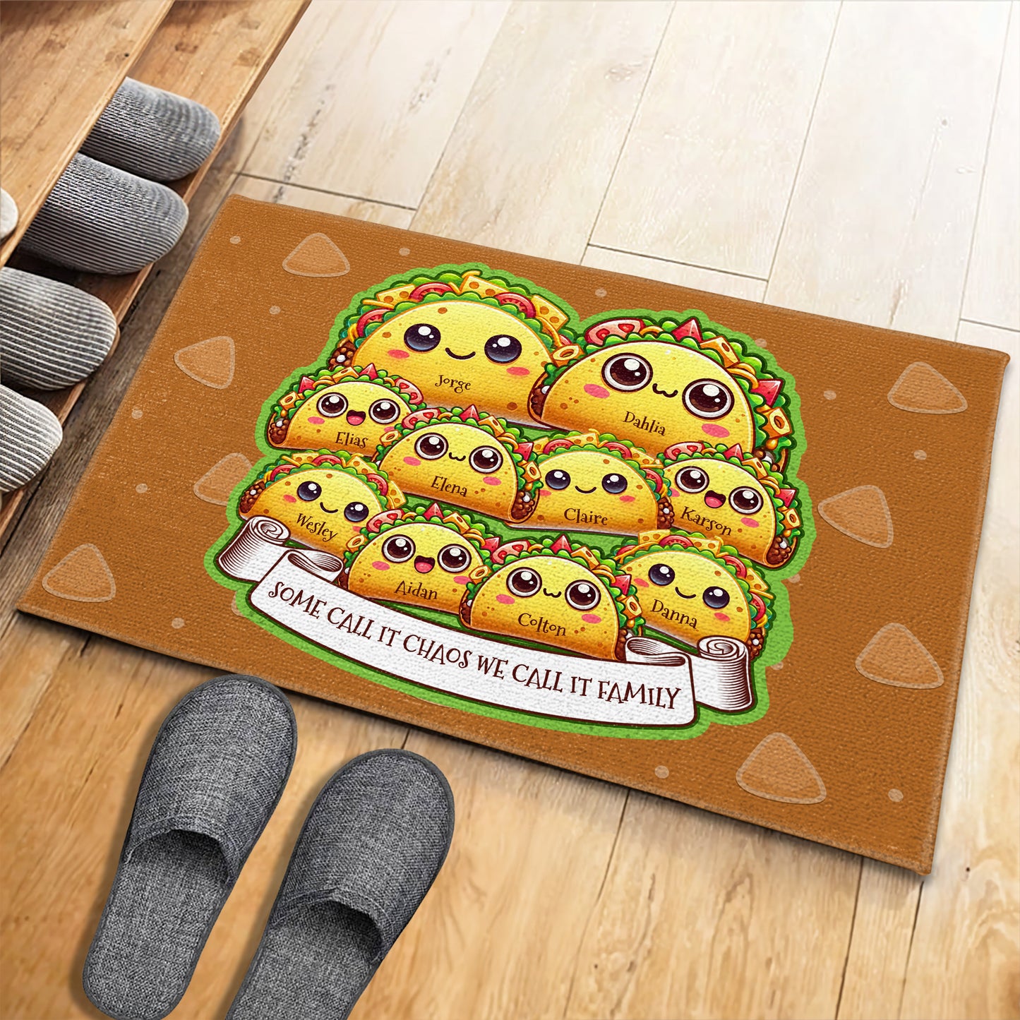 Some Call It Chaos We Call It Family Taco Design
