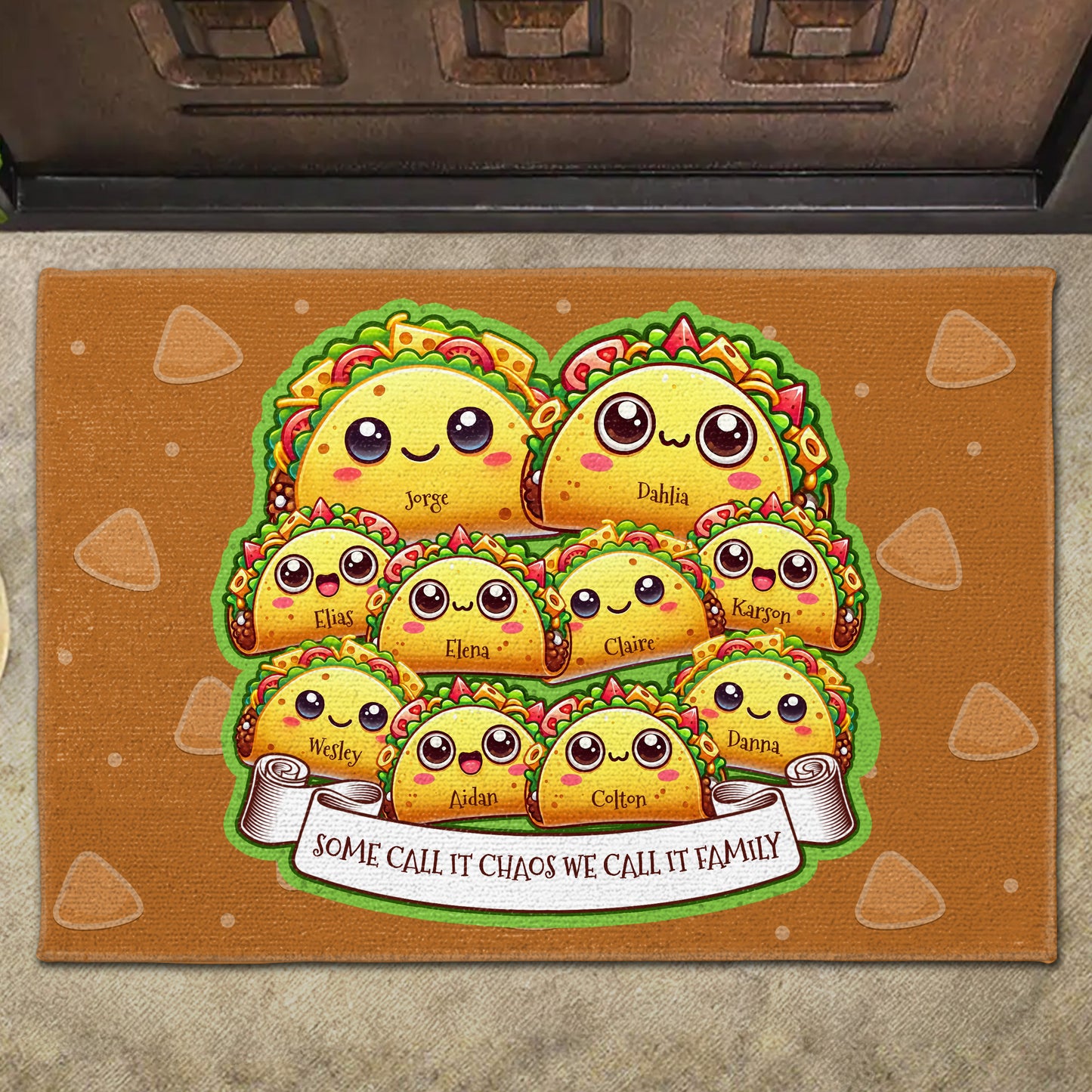 Some Call It Chaos We Call It Family Taco Design