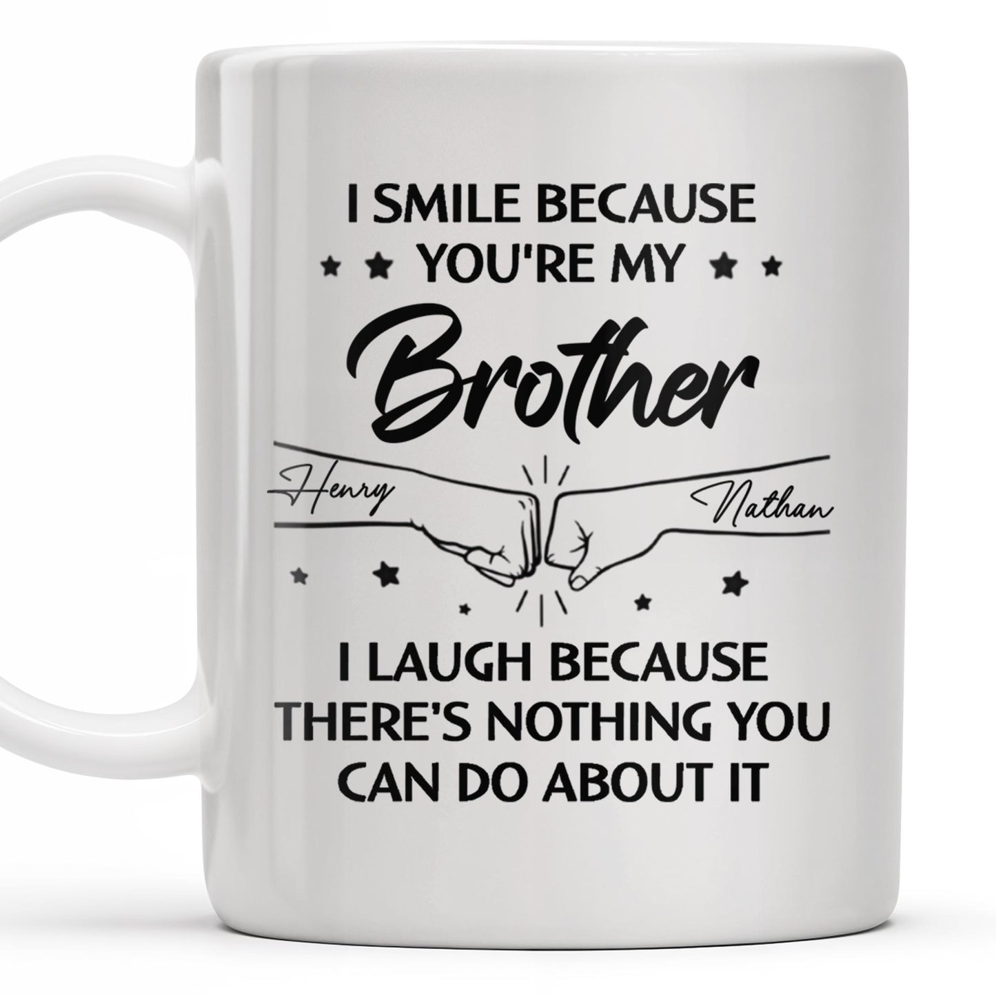 Smile And Laugh Brother Quote With Linked Hands Design - Personalized Custom Coffee Mug - FAM288_MG