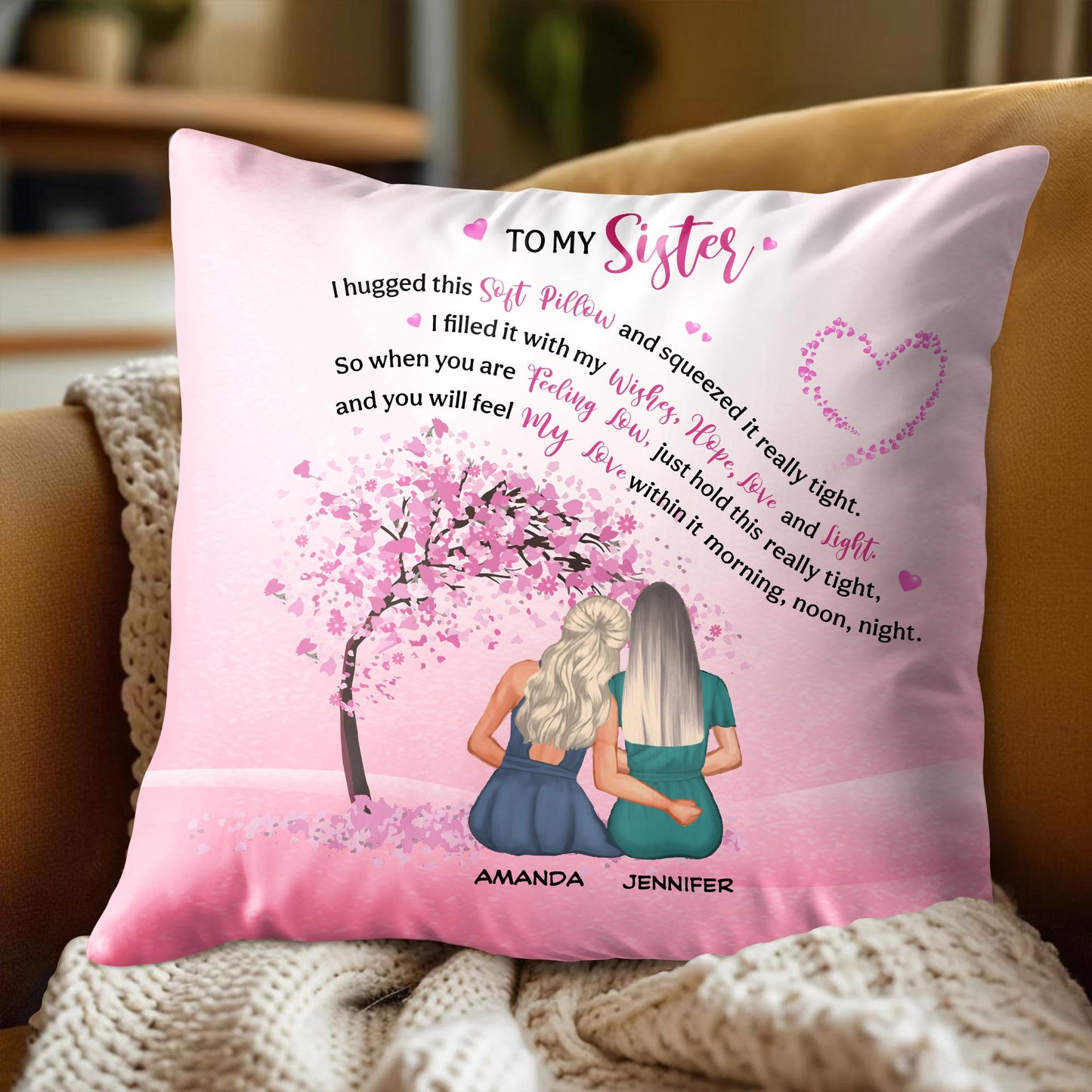 To My Sister, I hugged this soft pillow and squeezed it really tight, Heart and Tree