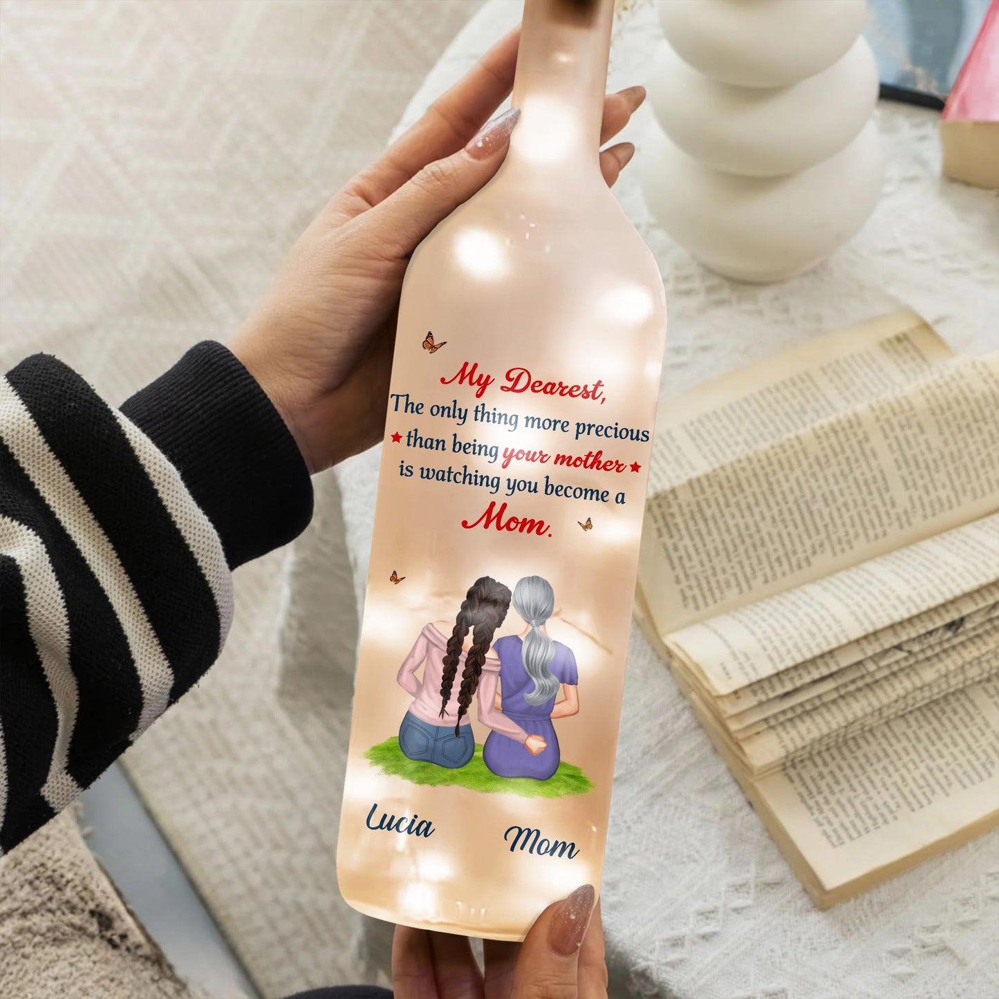 My Dearest, The Only Thing More Precious Than Being Your Mother, Mother And Daughter Sitting - Personalized Bottle Lamp - FAM306_BTL