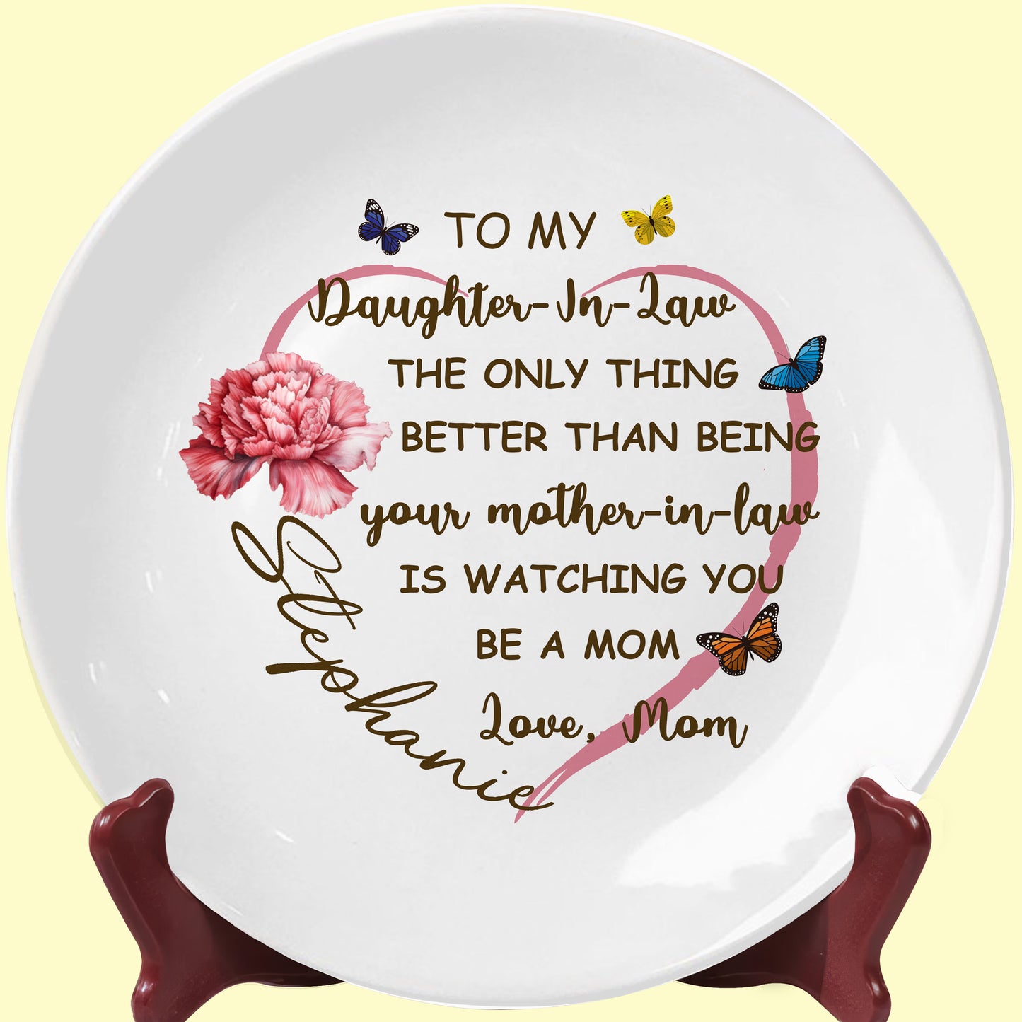 To My Daughter-In-Law, The Only Thing Better Than Being Your Mother-In-Law, Butterflies And Carnation
