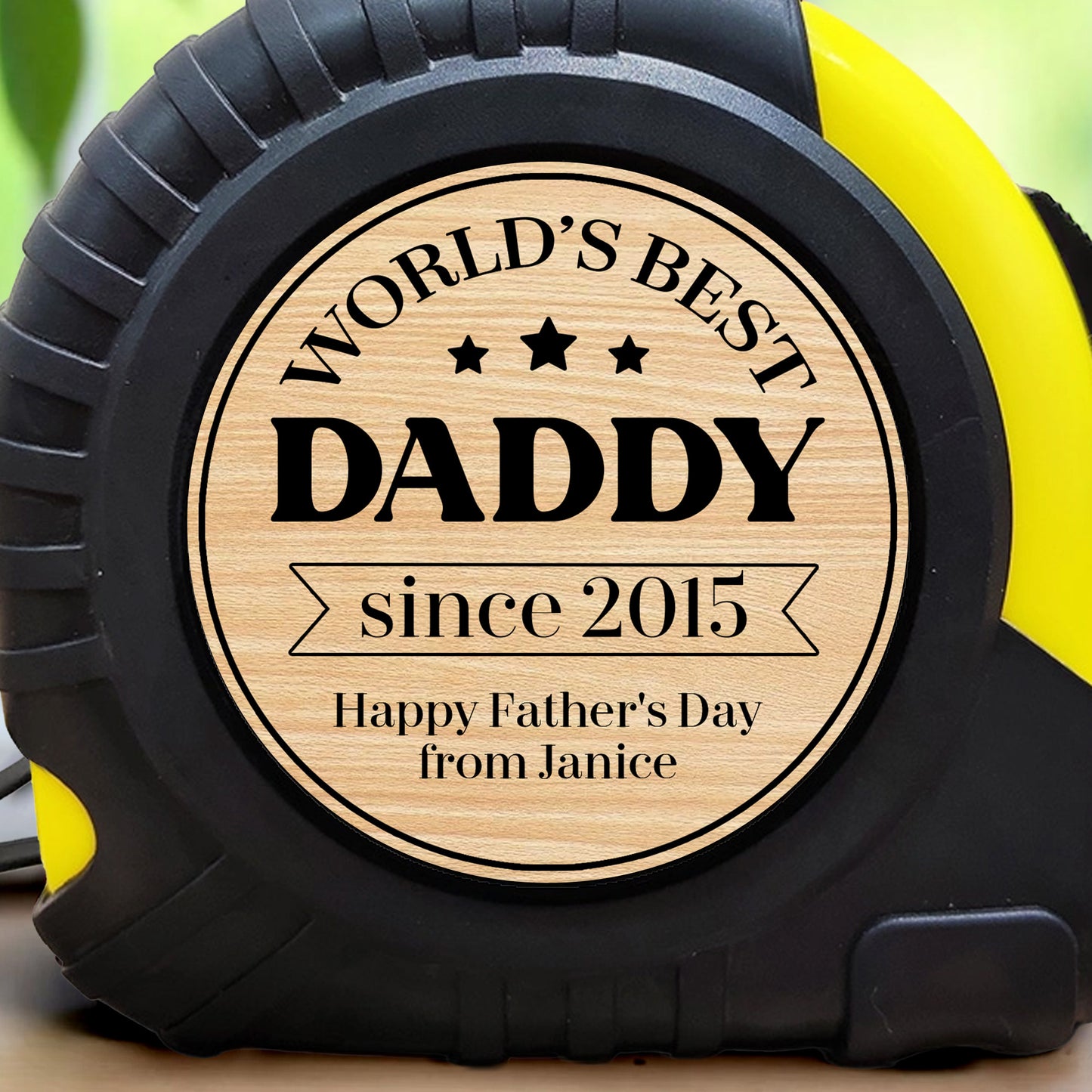 World's Best Daddy since 2015, Tape Measure
