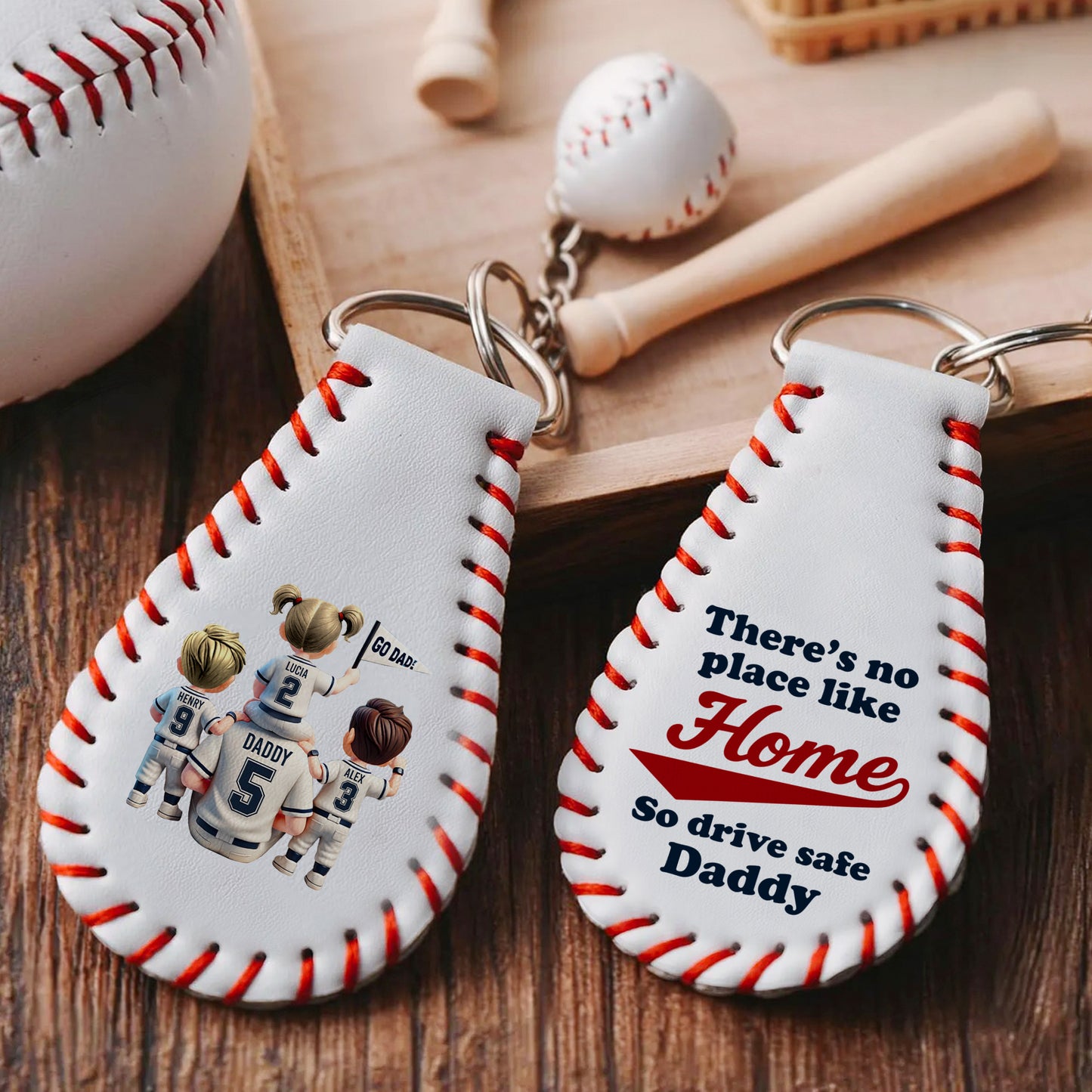 There's No Place Like Home, So Drive Safe Daddy, Baseball Design