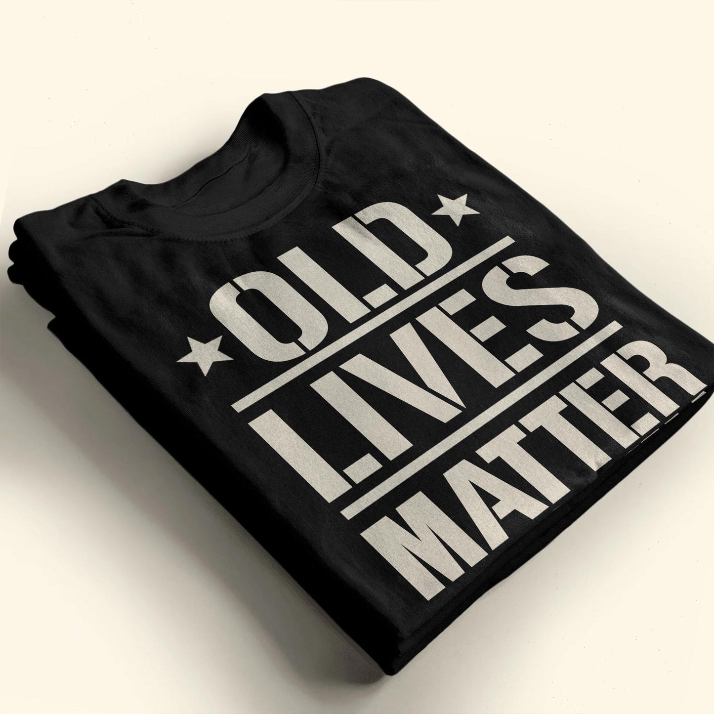 Old Lives Matter, Text and Stars Design