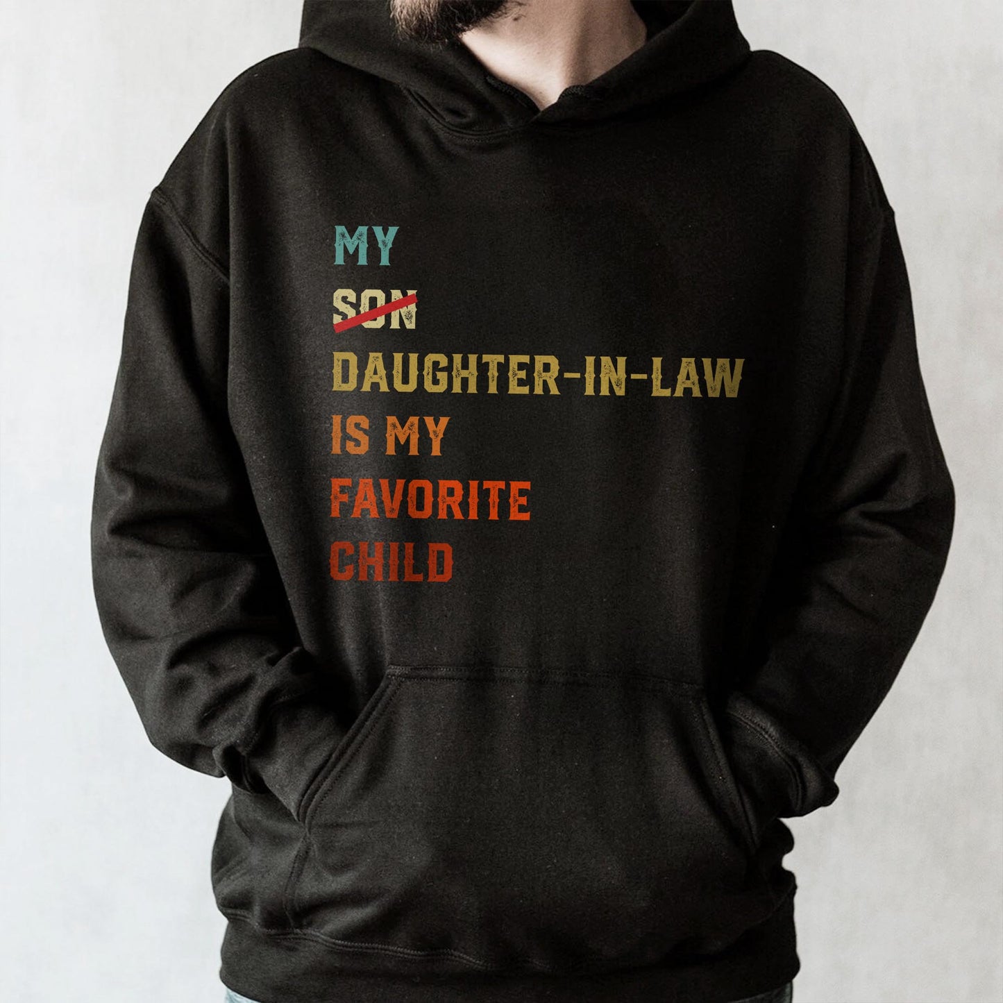 My Son Daughter-In-Law Is My Favorite Child