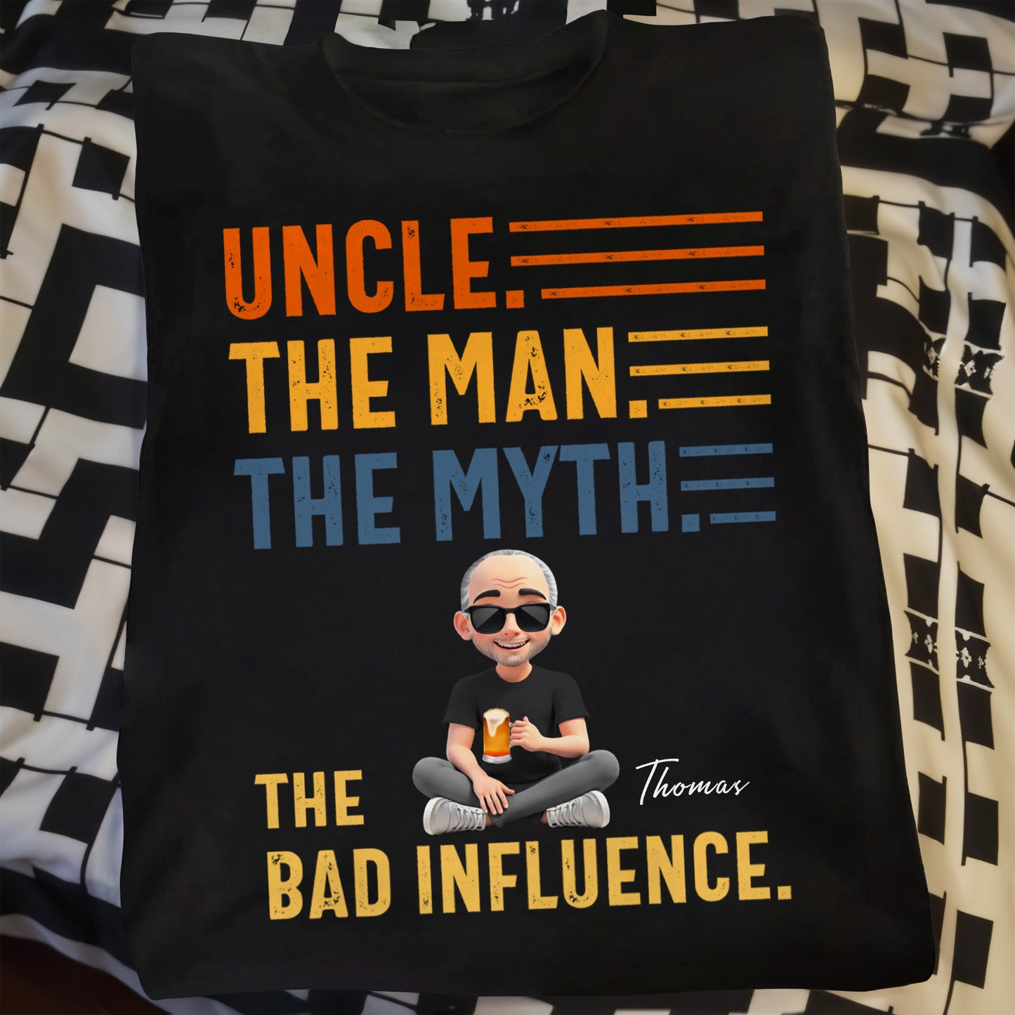 Uncle The Man The Myth The Bad Influence Shirt