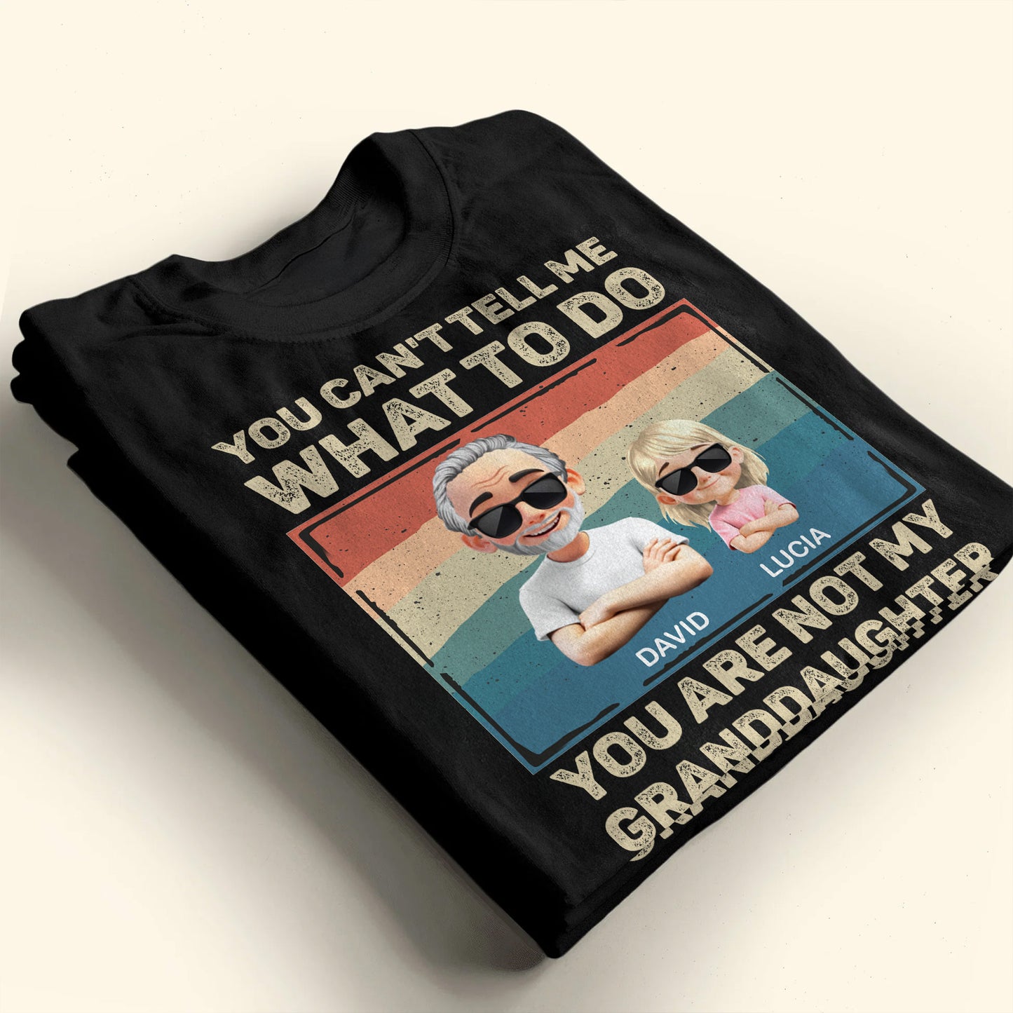 You Can't Tell Me What To Do, You Are Not My Granddaughter, Cartoon Characters and Sunglasses