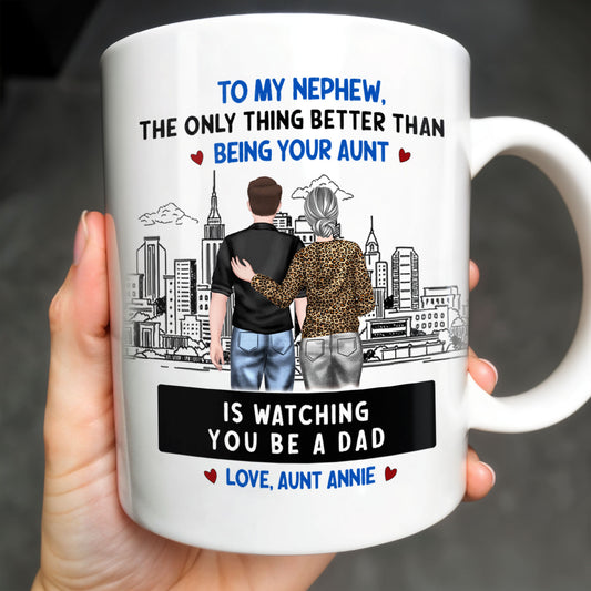 To My Nephew, The Only Thing Better Than Being Your Aunt