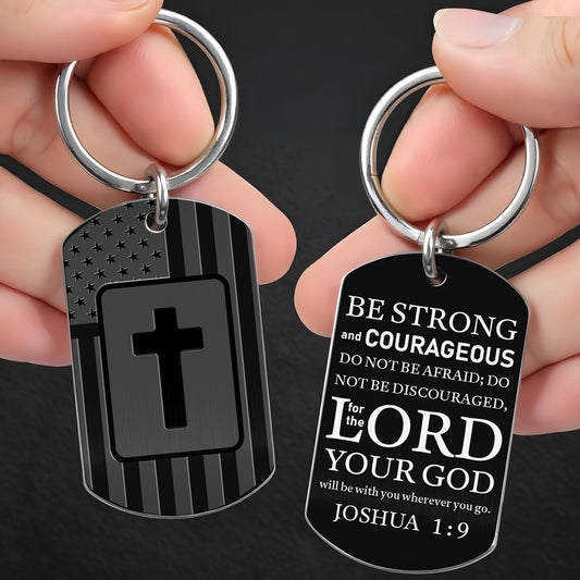 Be Strong and Courageous, Cross and American Flag Keychain