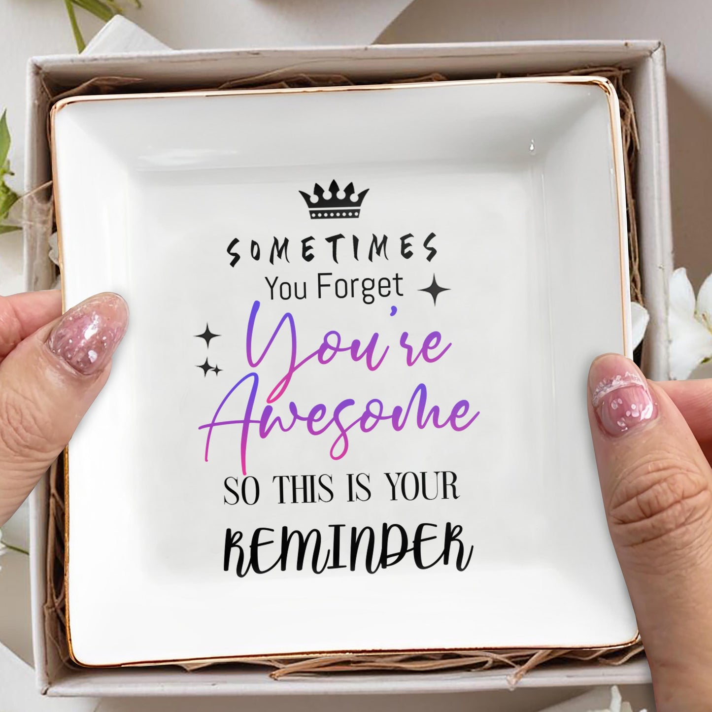 Sometimes You Forget You're Awesome Reminder