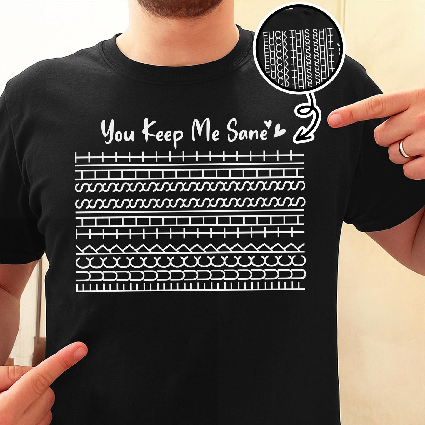 You Keep Me Sane, Perfect For Loved Ones - Personalized Custom Unisex T-shirt, Hoodie - FAM358_BBAS