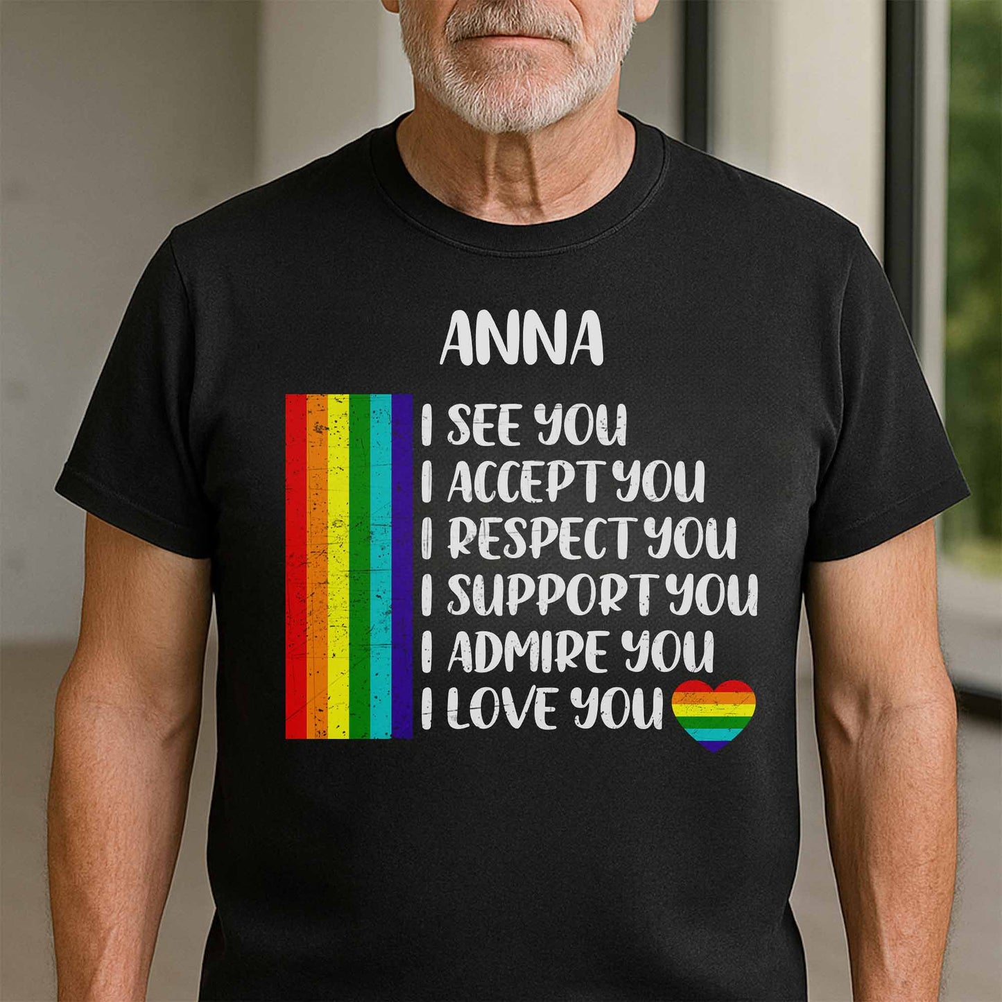 I See You, I Accept You With Rainbow Flag