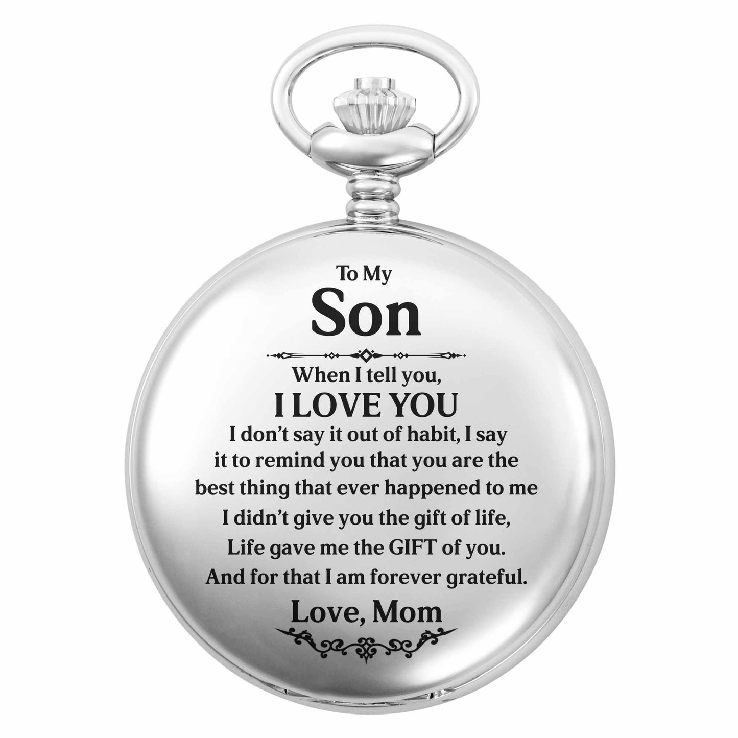 To My Son, When I Tell You, I Love You, Pocket Watch