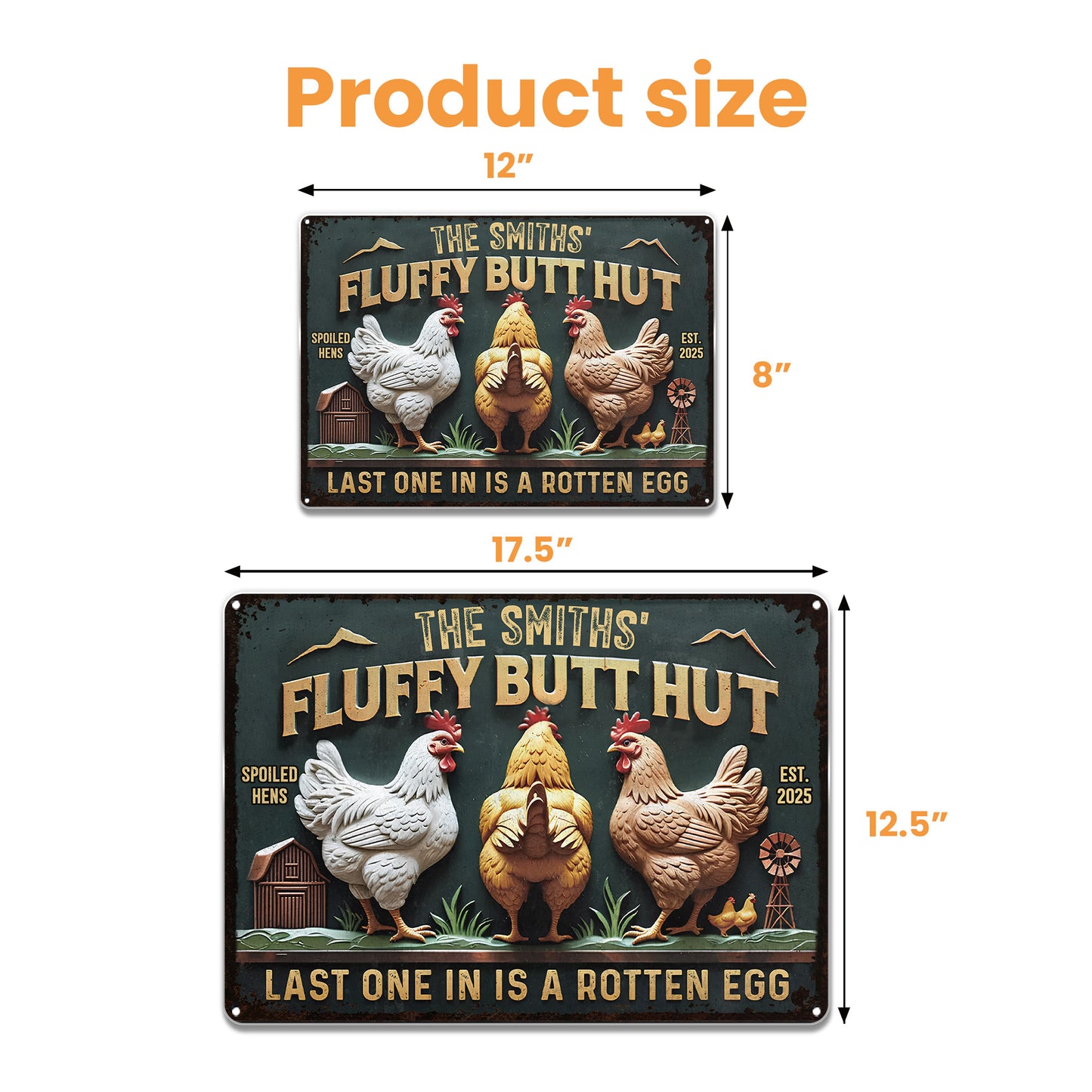 Cabaña de Trasero Esponjoso: Gallinas Malcriadas. El Último en Entrar es un Huevo Podrido - Letrero Metálico Personalizado - FARM003_MSIGN