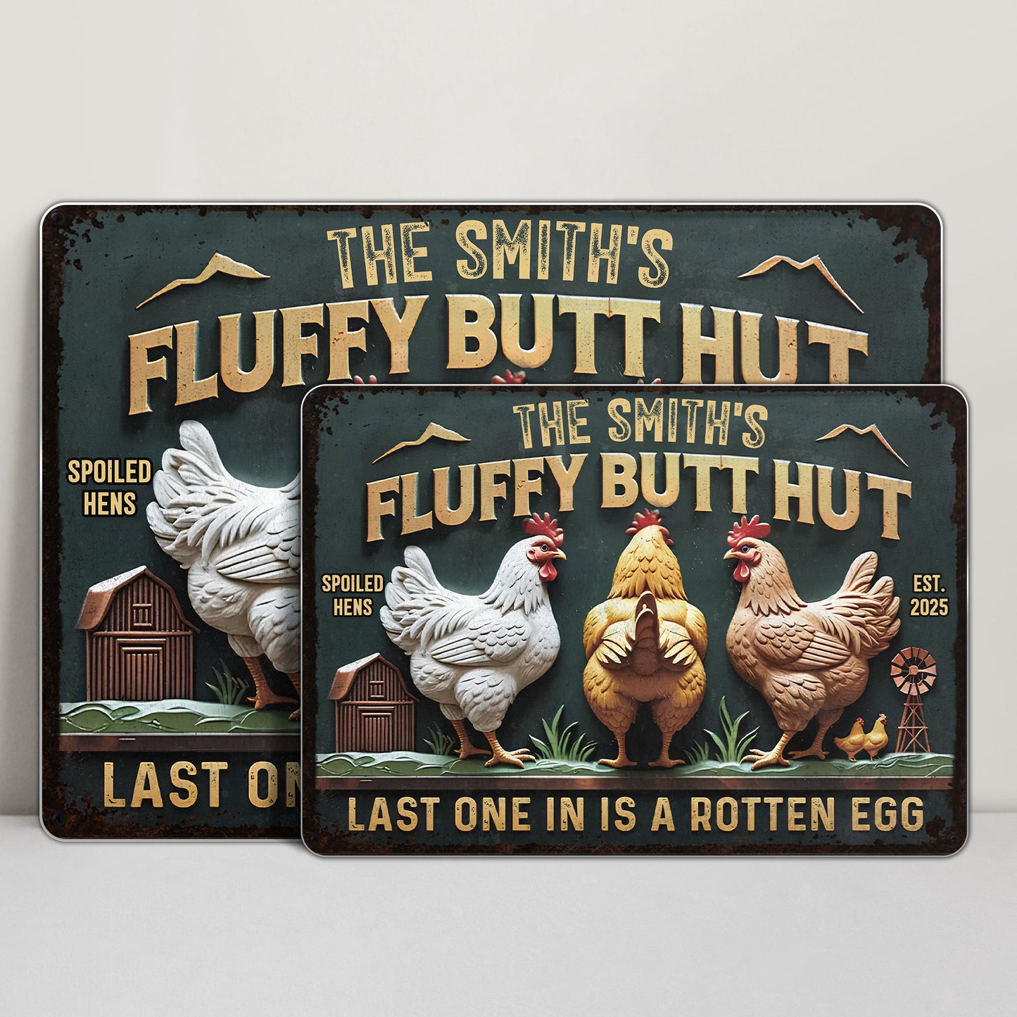 Fluffy Butt Hut Spoiled Hens Last One In Is A Rotten Egg