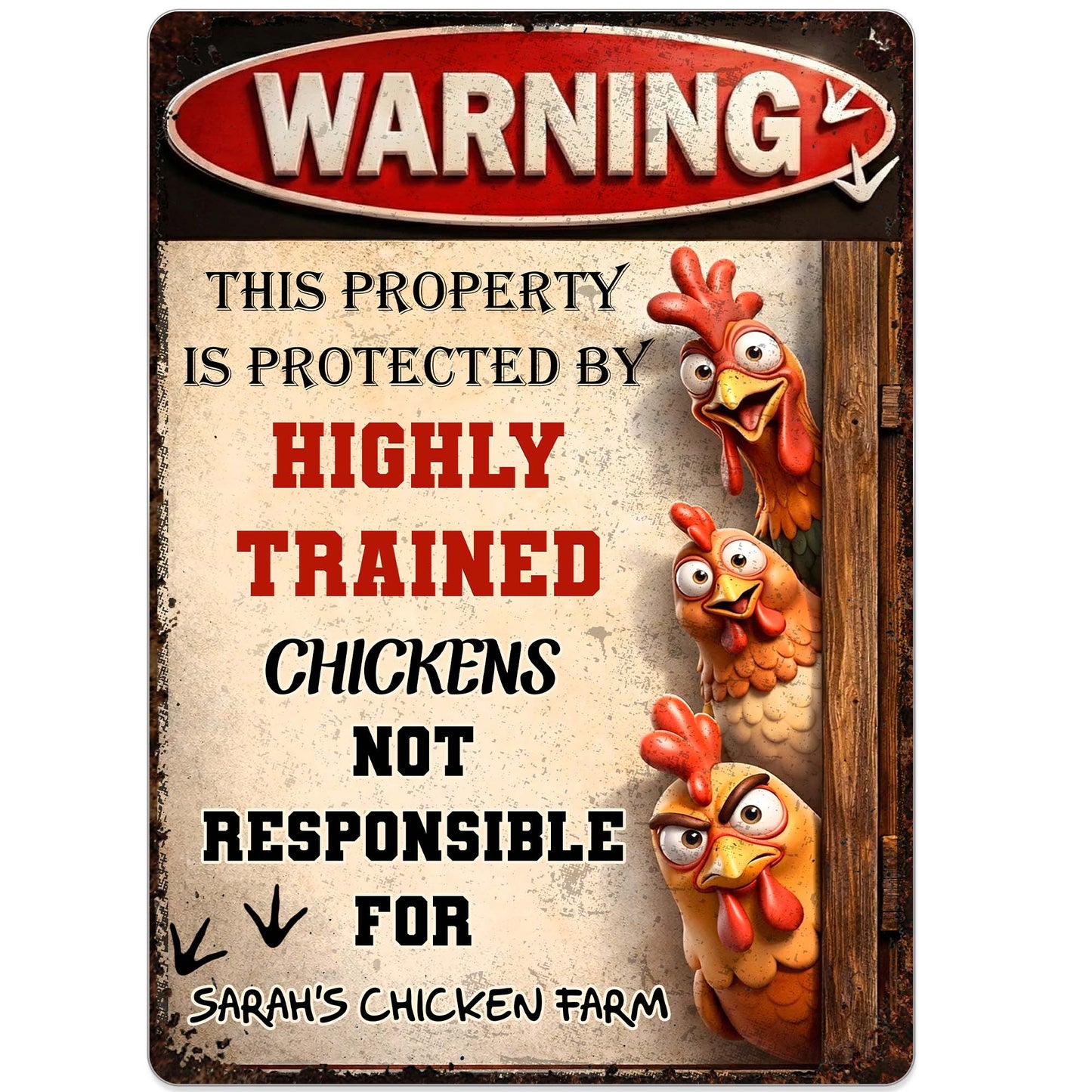 This Property Is Protected By Highly Trained Chickens