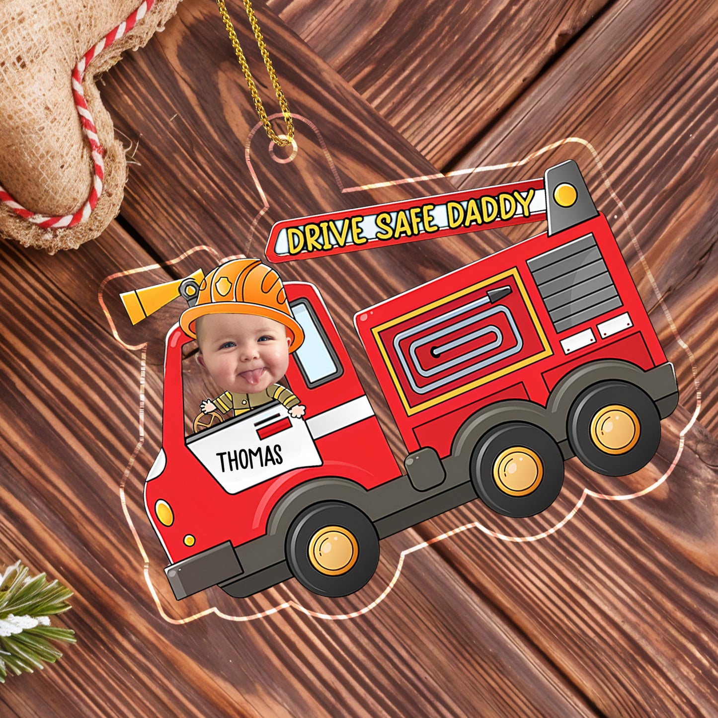 Drive Safe Daddy With Fire Truck And Baby