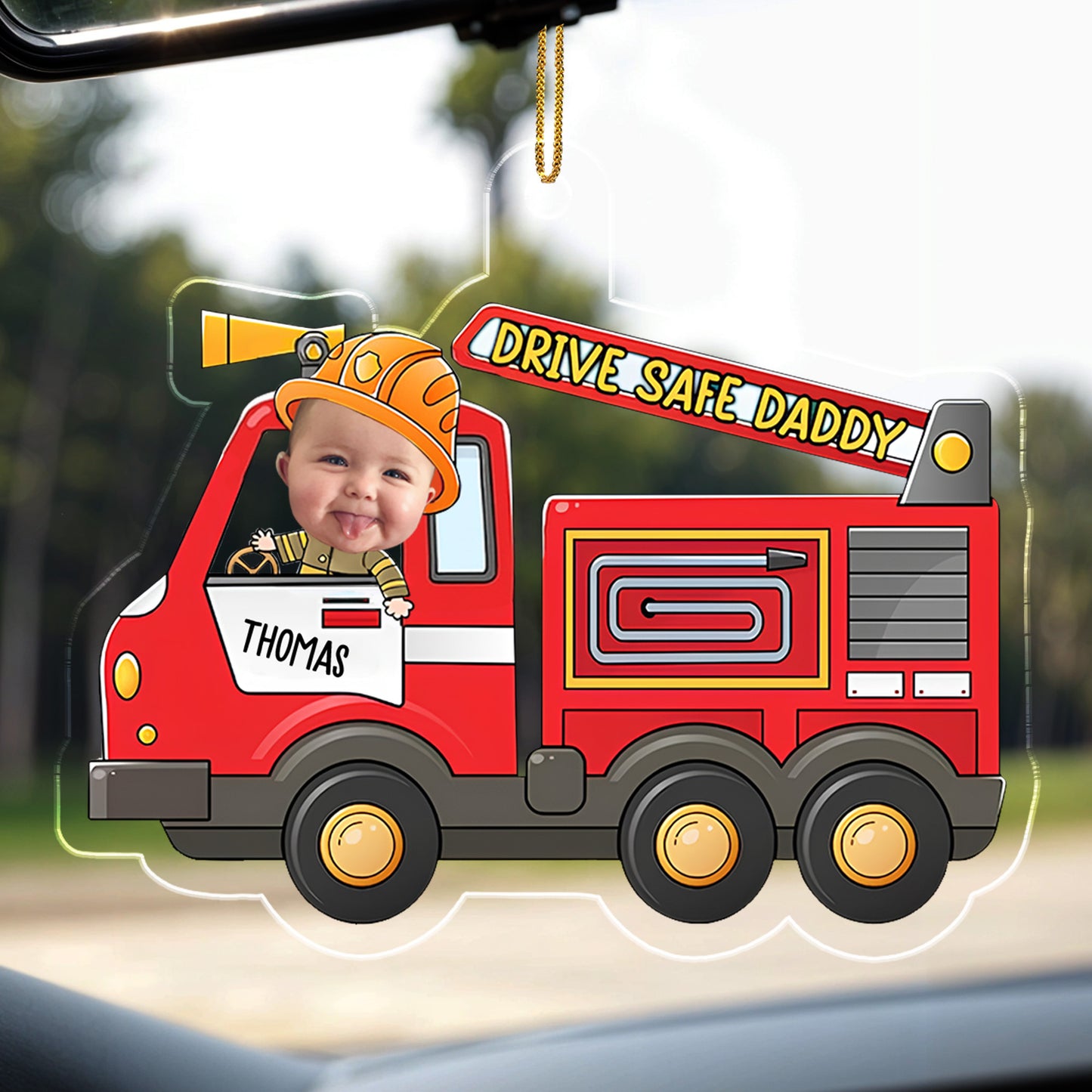 Drive Safe Daddy With Fire Truck And Baby