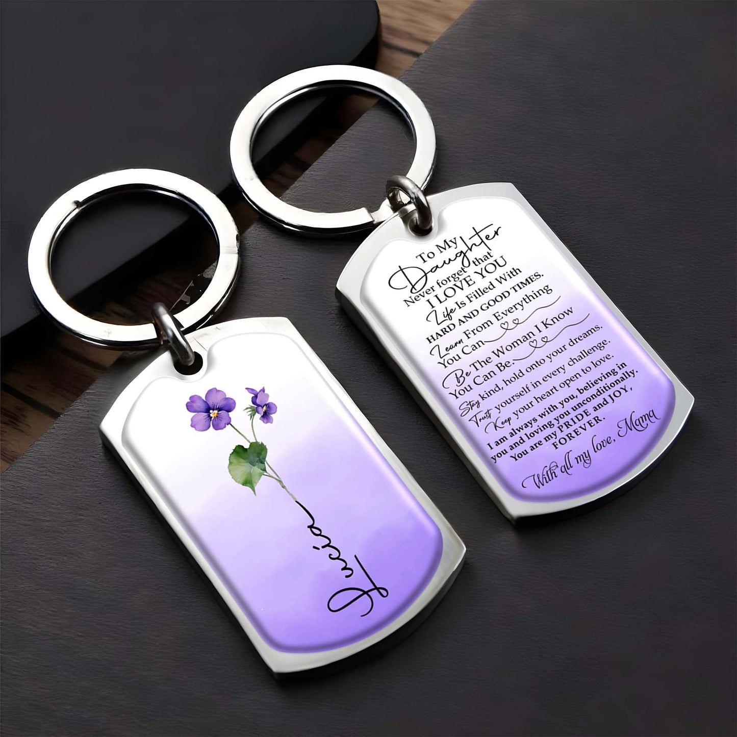 To My Daughter I Love You Always, Pride And Joy Forever Keychain