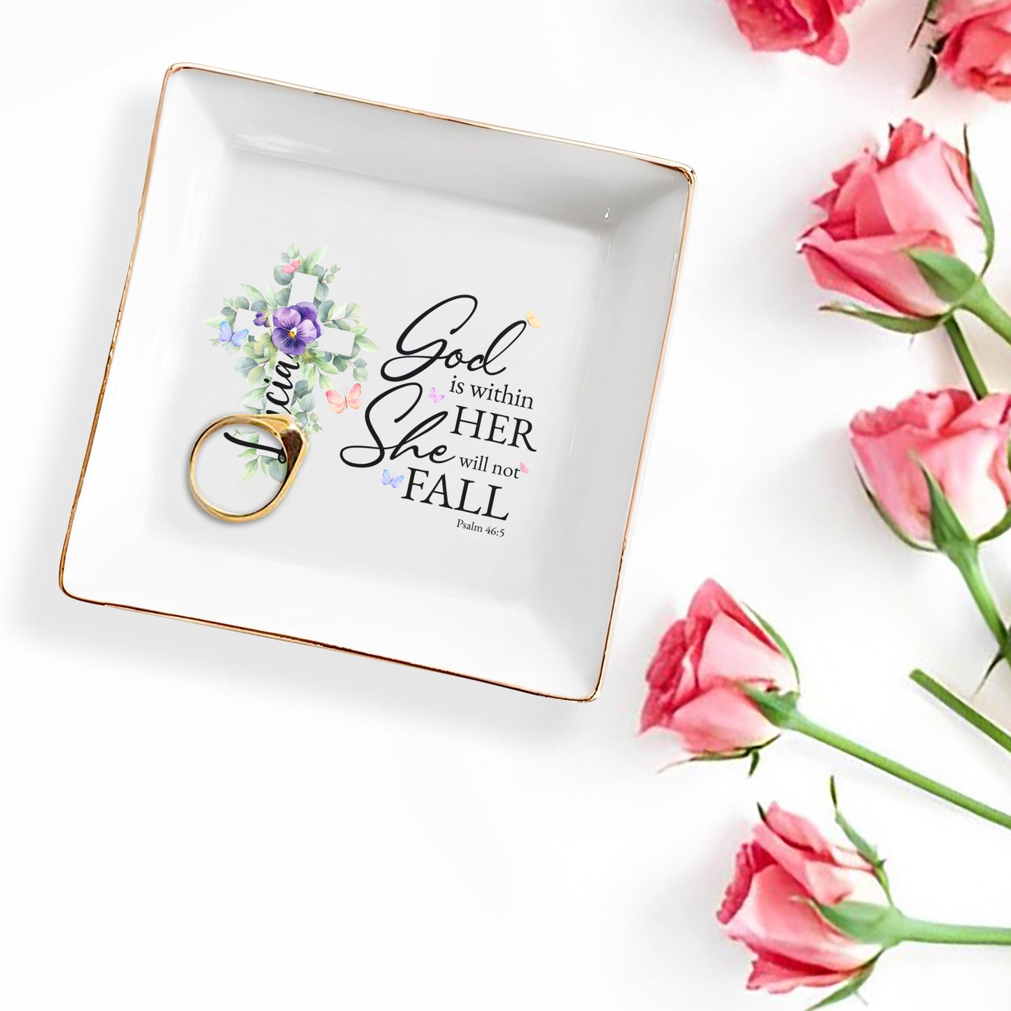 Dieu est en elle, elle ne tombera pas avec des fleurs - Plat à bijoux personnalisé - FTH020_SCRD