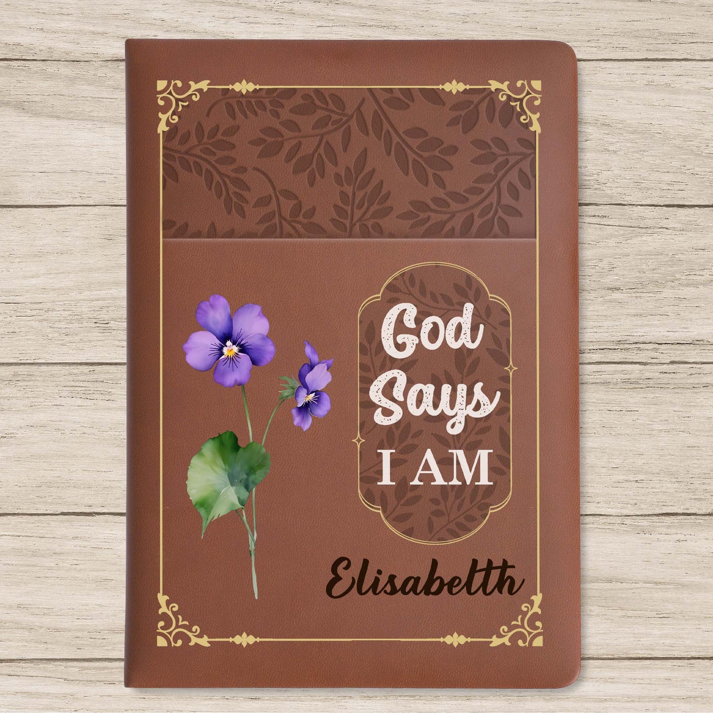 God Says I Am With Beautiful Flower Design - Personalized Custom Leather Journal - FTH034_JRNL