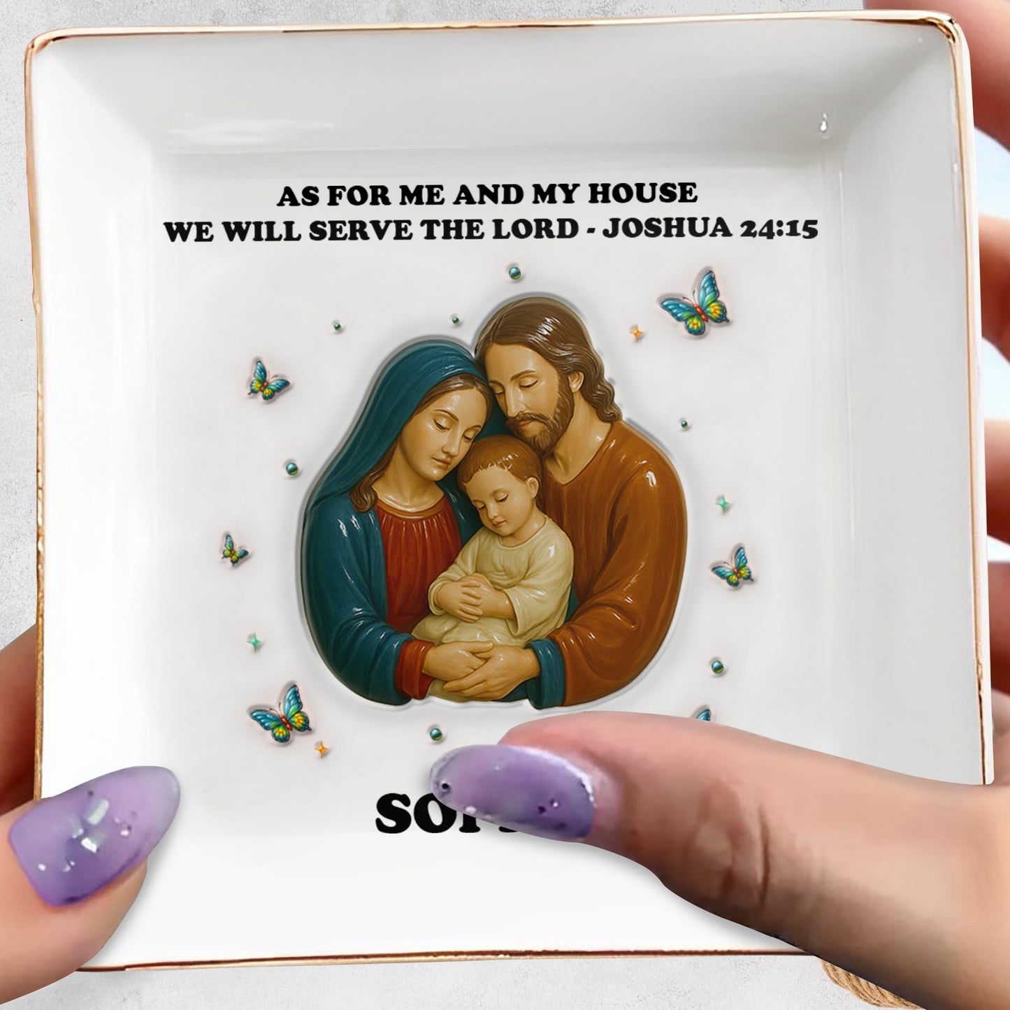 As For Me And My House We Will Serve The Lord, Holy Family and Butterflies