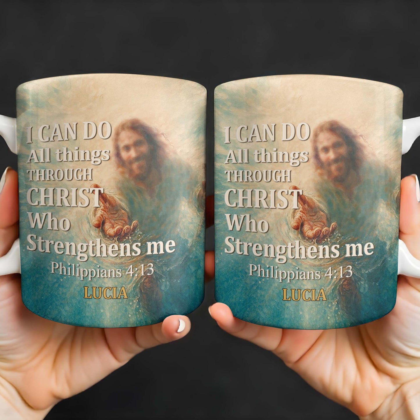 I Can Do All Things Through Christ Who Strengthens Me, Religious Image and Hands - Personalized Custom Coffee Mug - FTH049_MG