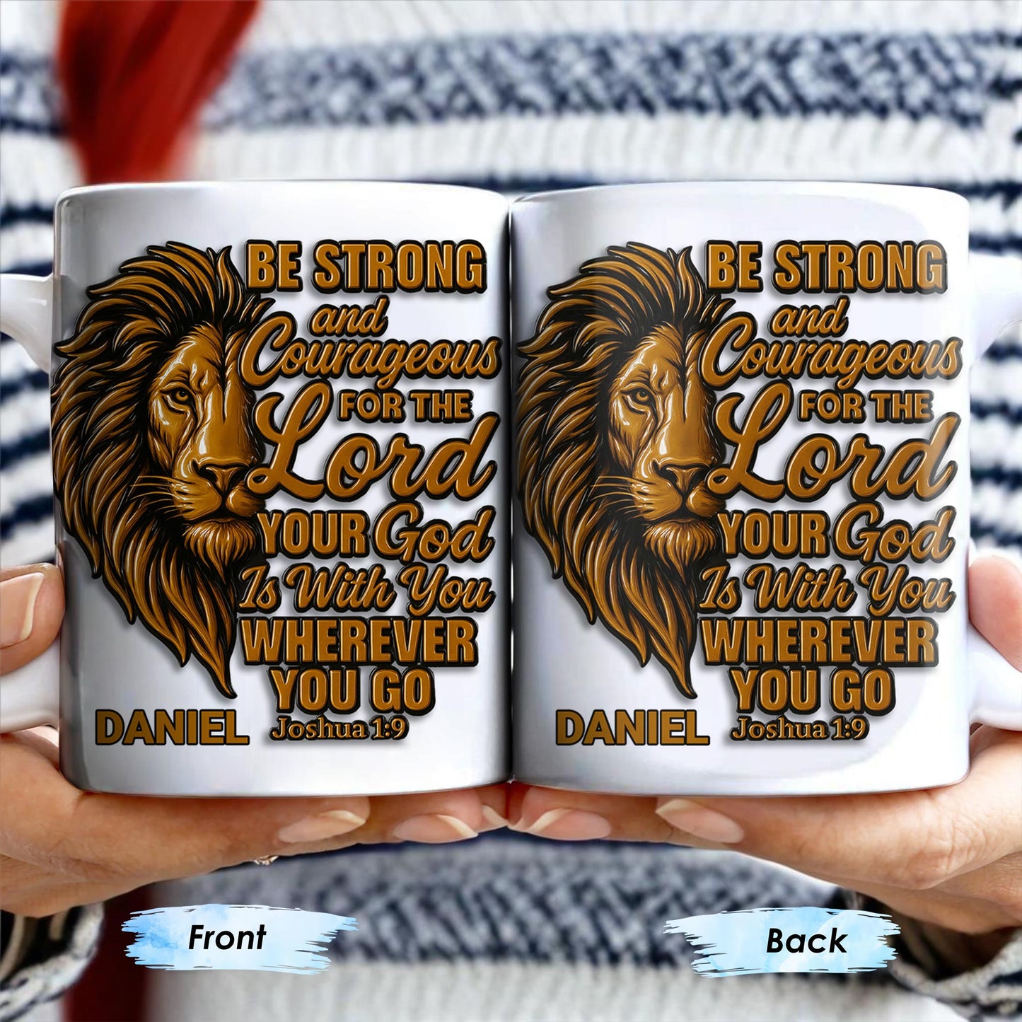 Be Strong and Courageous For The Lord Your God Is With You Wherever You Go, Lion