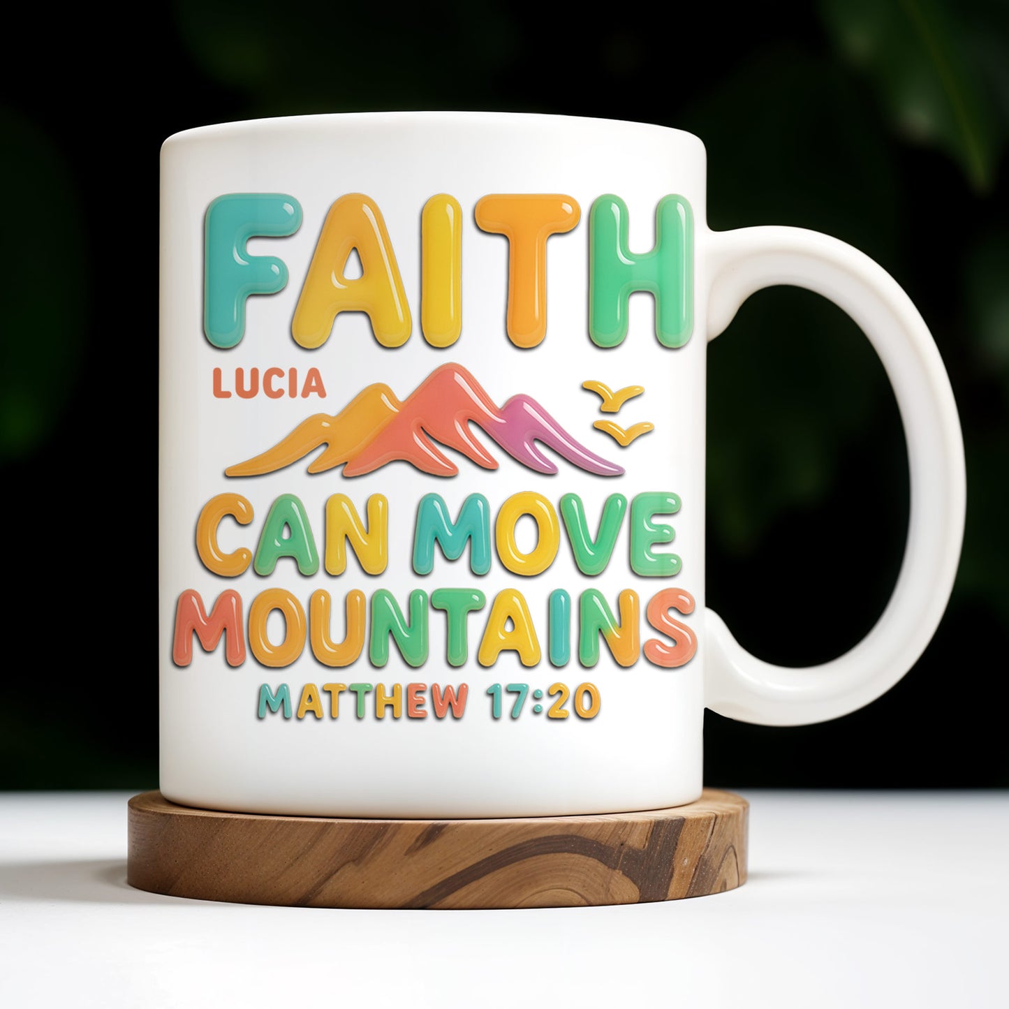 Faith Can Move Mountains, Colorful Mountain and Bird Design