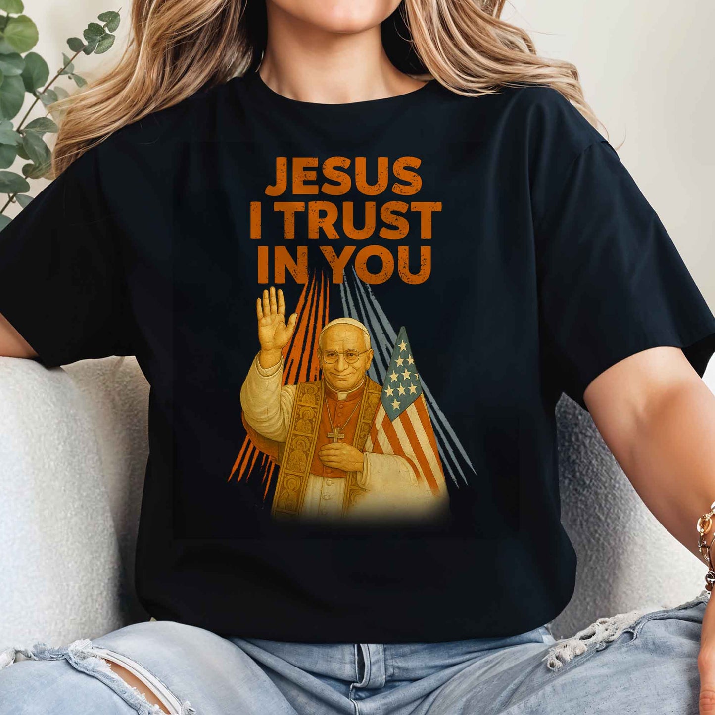 Jesus I Trust In You, Pope and American Flag