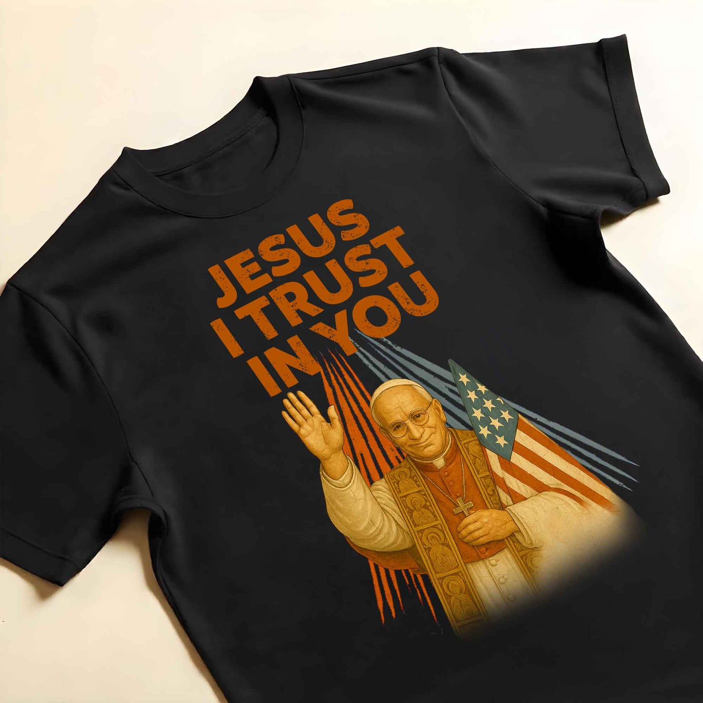 Jesus I Trust In You, Pope and American Flag