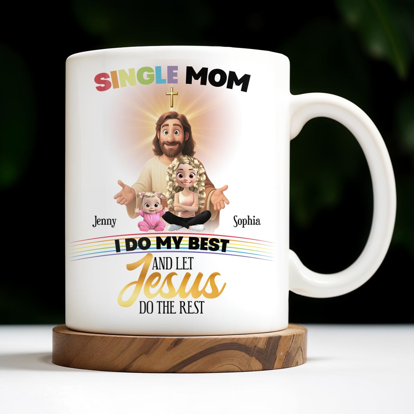 Single Mom, I Do My Best And Let Jesus Do The Rest, Family And Cross