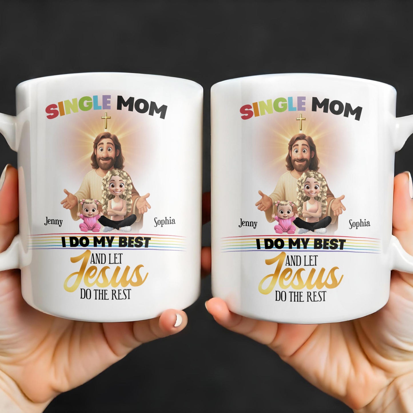 Single Mom, I Do My Best And Let Jesus Do The Rest, Family And Cross