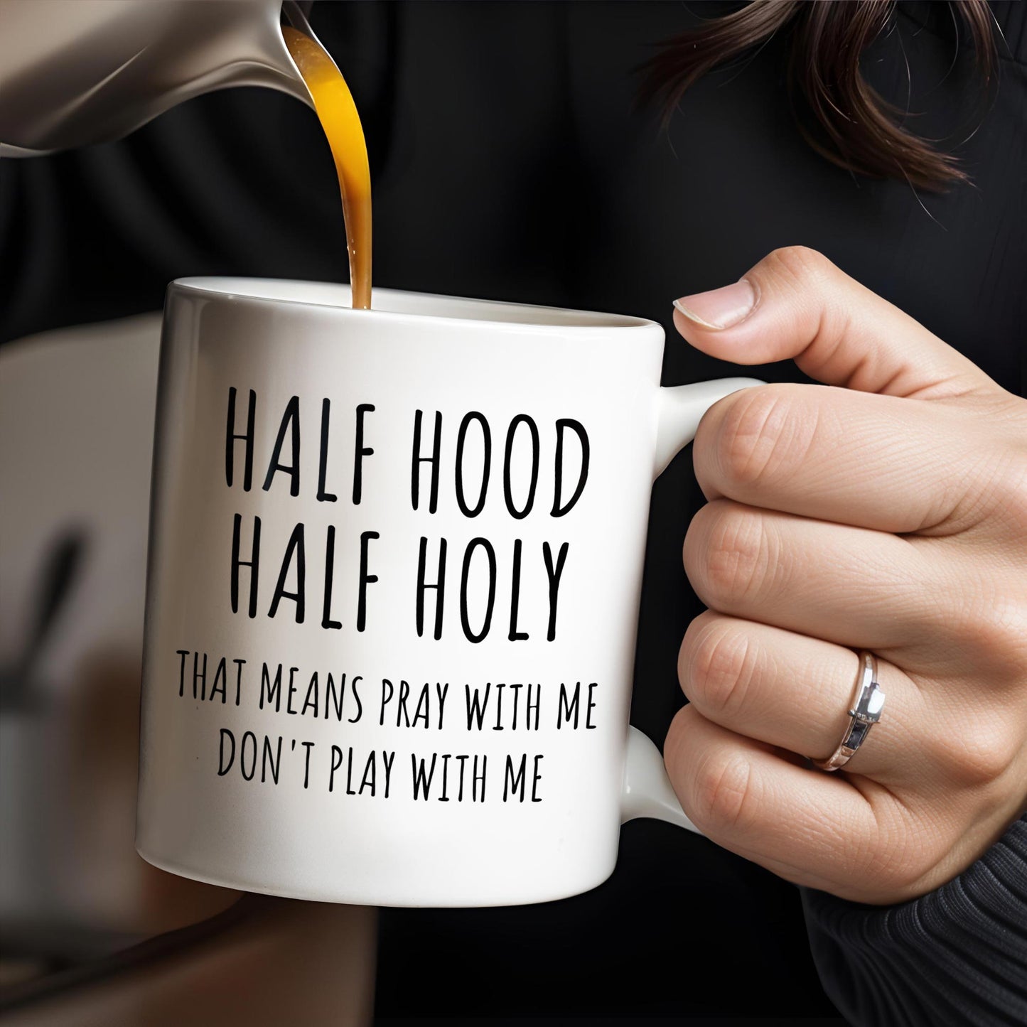 Half Hood Half Holy, That Means Pray With Me Don't Play With Me