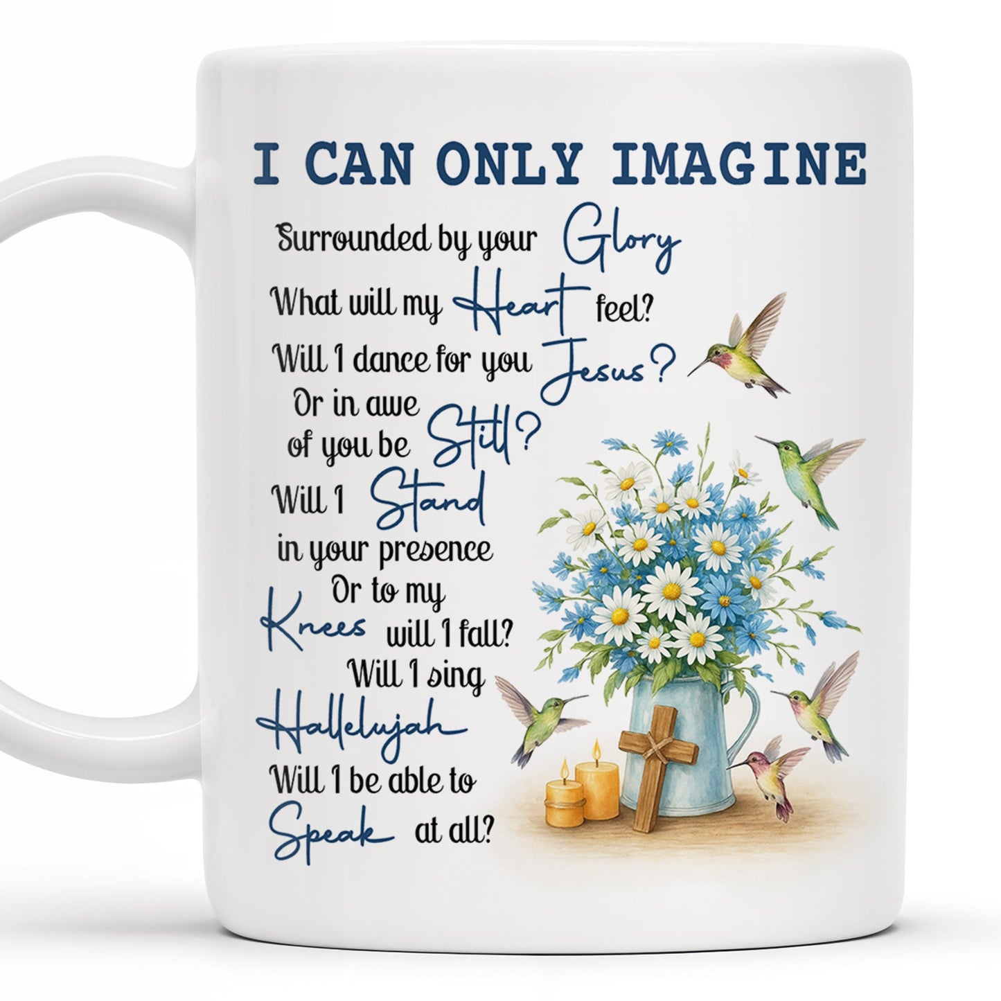 I CAN ONLY IMAGINE - Personalized Custom Coffee Mug - FTH064_MG