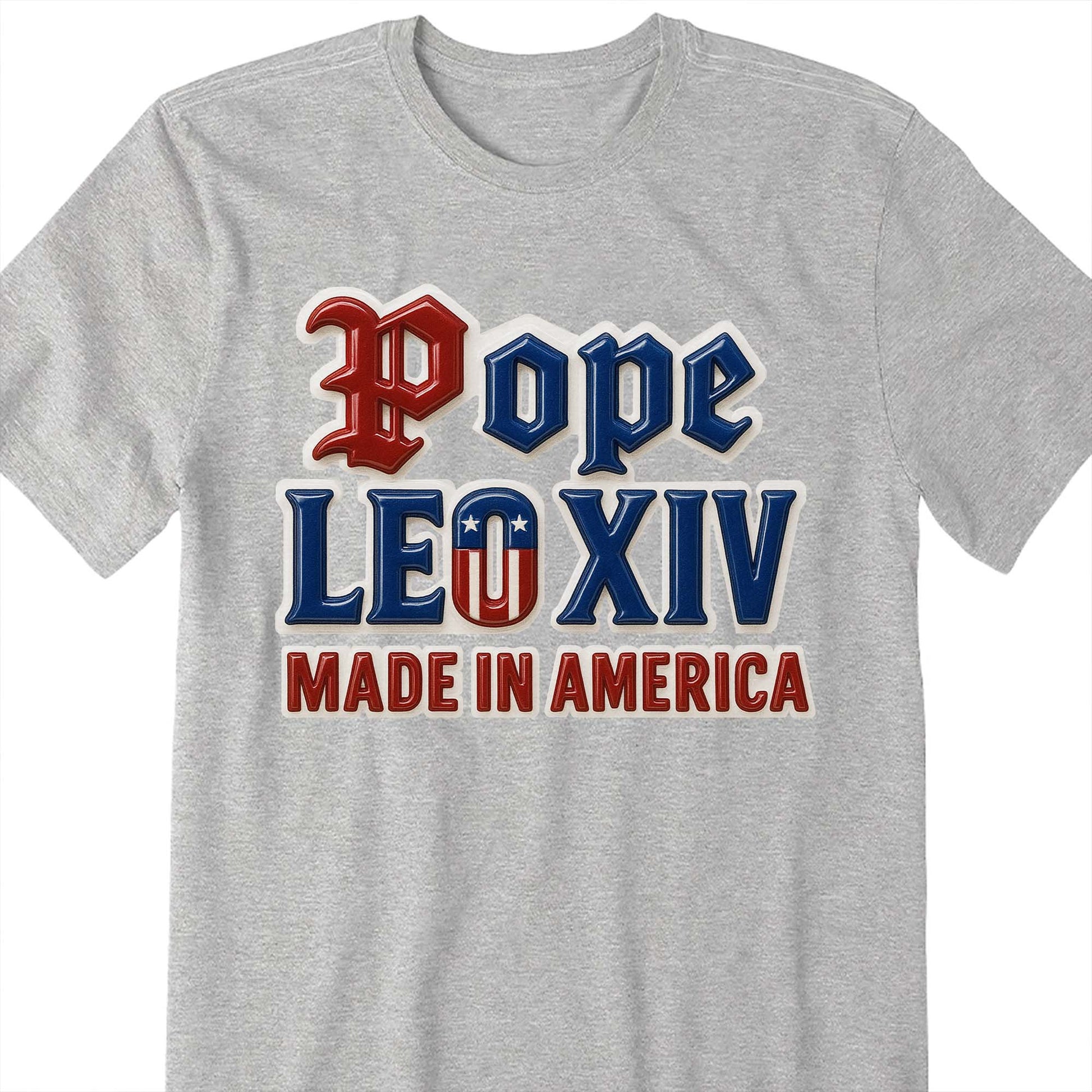 Pope Leo XIV Made in America, Old English Lettering and American Flag