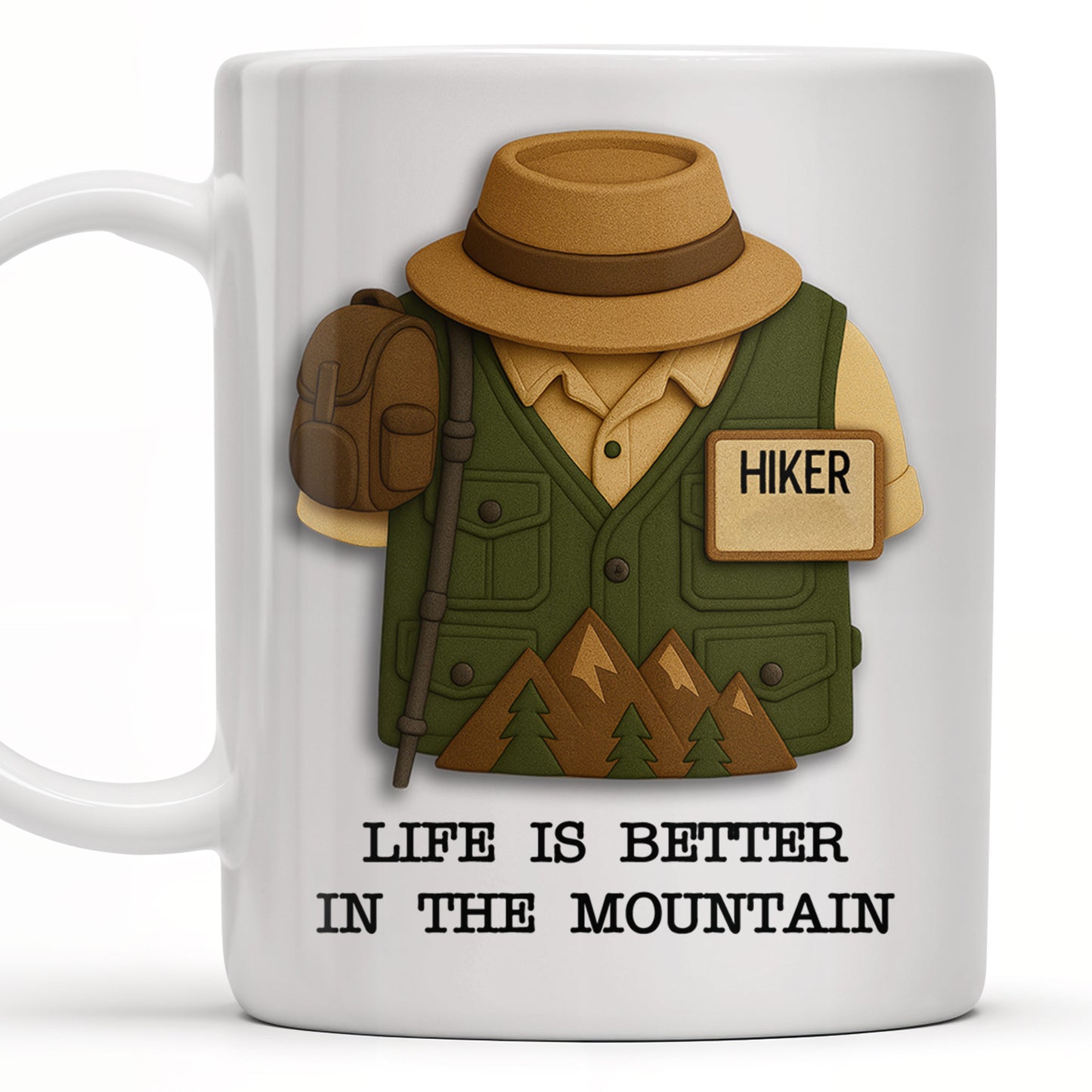 Life Is Better In The Mountain, Mountains and Hiking Gear