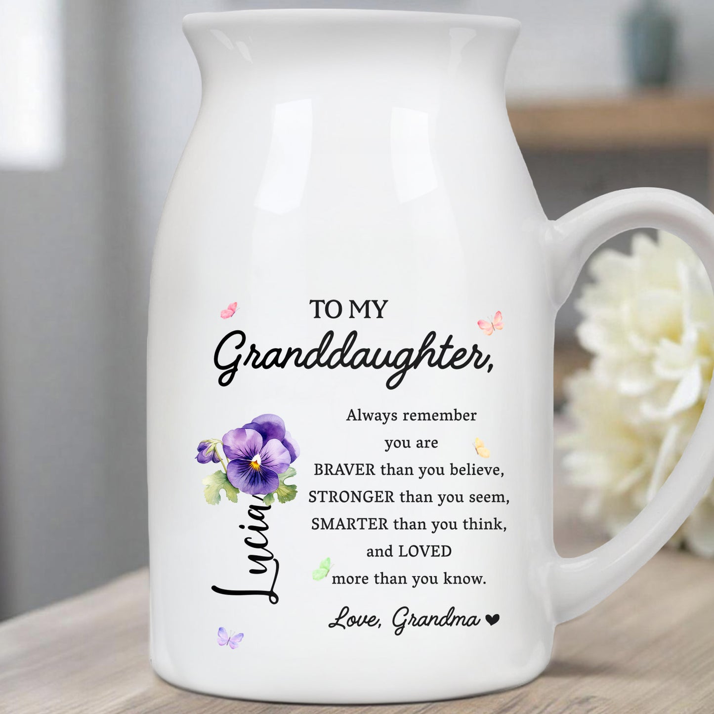 Braver, Stronger, Smarter Granddaughter Love Message With Flowers - Personalized Ceramic Flower Vase - GDT002_CEV