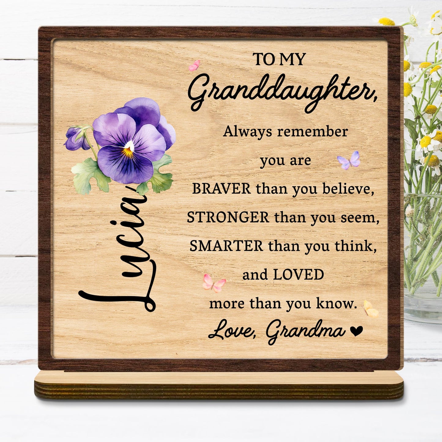To My Granddaughter Encouragement Plaque With Flowers - Personalized Custom 2-Layer Wood Plaque With Flat Base - GDT002_WPLA