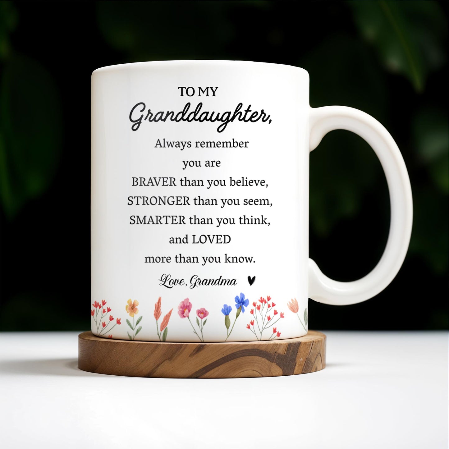 Braver Stronger Smarter Loved Motivational Quote With Rose - Personalized Custom Coffee Mug - GDT034_MG