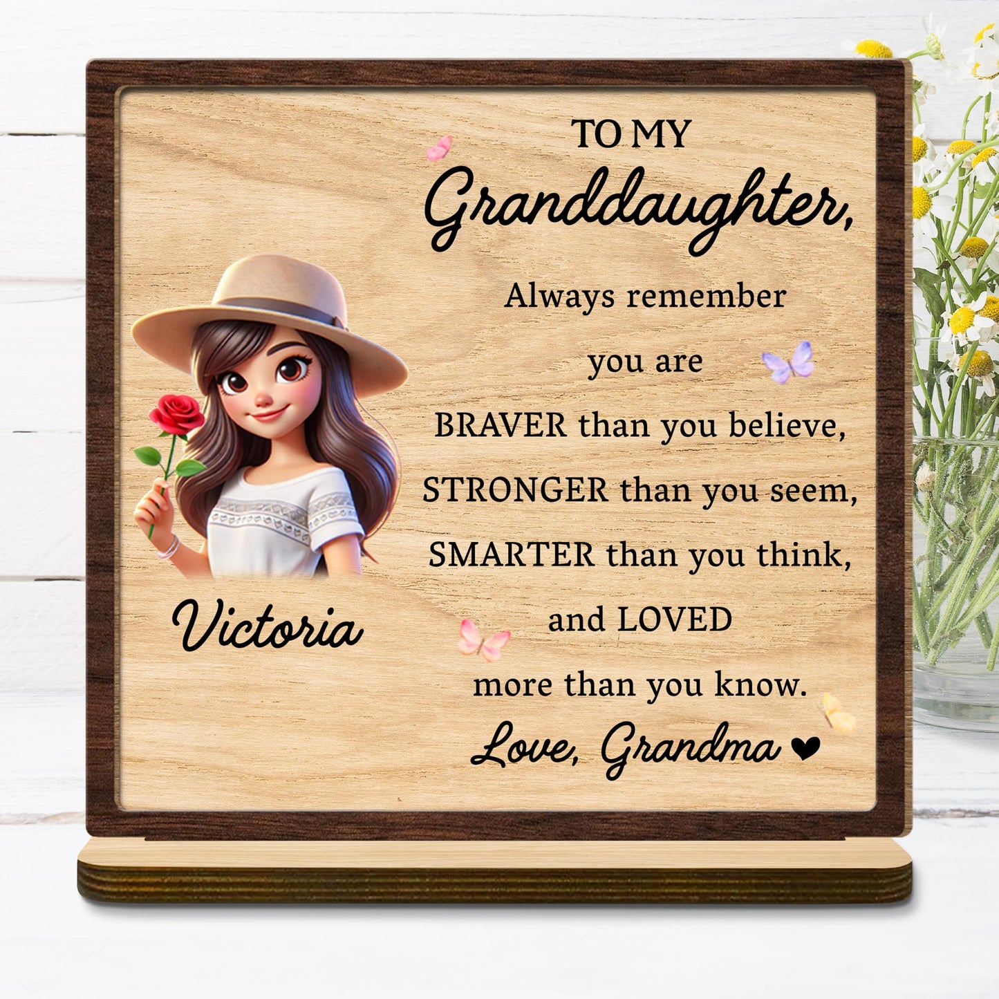 Braver Stronger Smarter Loved Granddaughter Wood Plaque - Personalized Custom 2-Layer Wood Plaque With Flat Base - GDT034_WPLA
