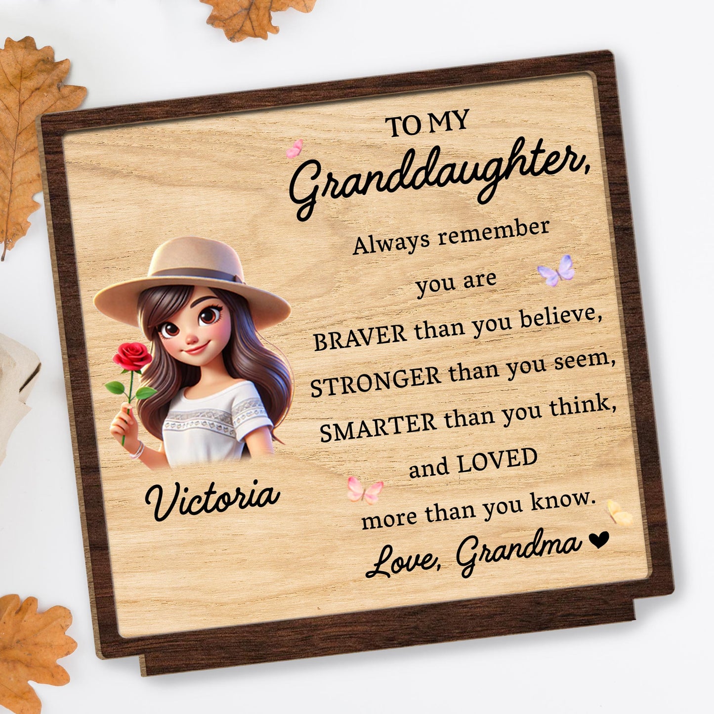 Braver Stronger Smarter Loved Granddaughter Wood Plaque - Personalized Custom 2-Layer Wood Plaque With Flat Base - GDT034_WPLA