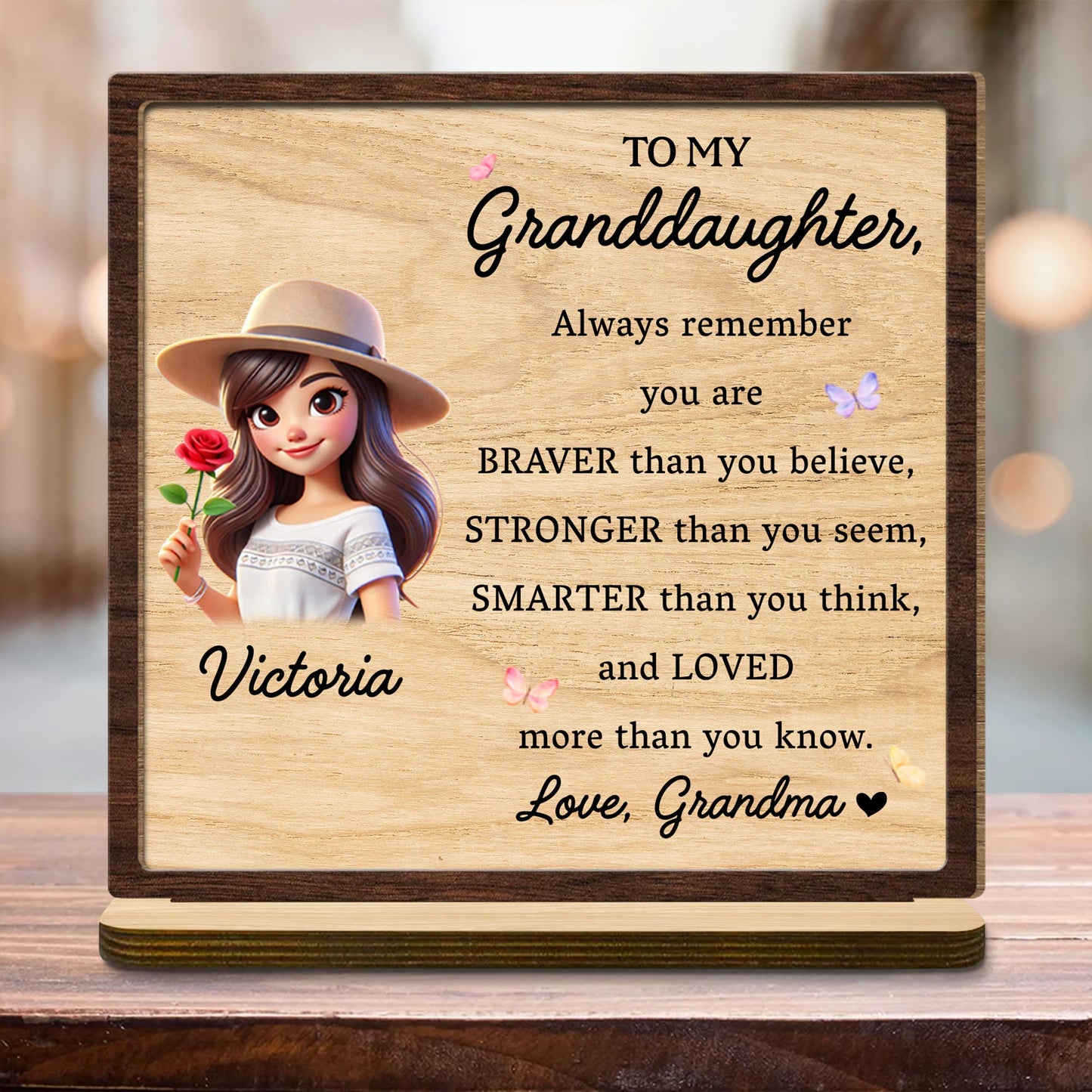 Braver Stronger Smarter Loved Granddaughter Wood Plaque - Personalized Custom 2-Layer Wood Plaque With Flat Base - GDT034_WPLA